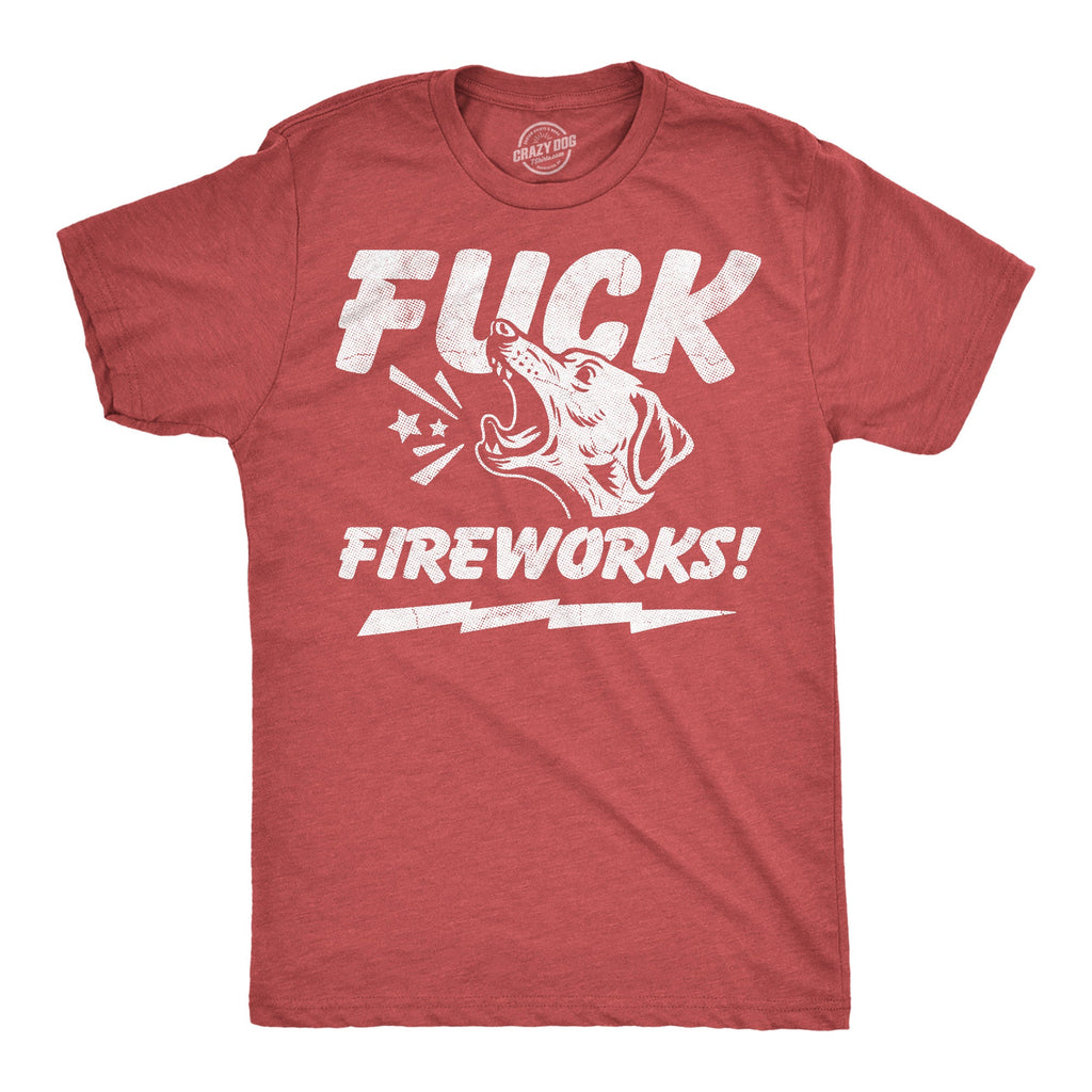 Fuck Fireworks Men's T Shirt