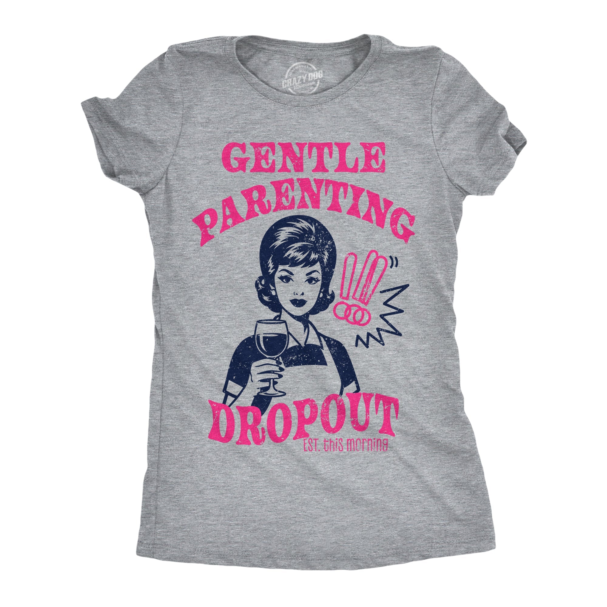 Gentle Parenting Dropout Women's T Shirt