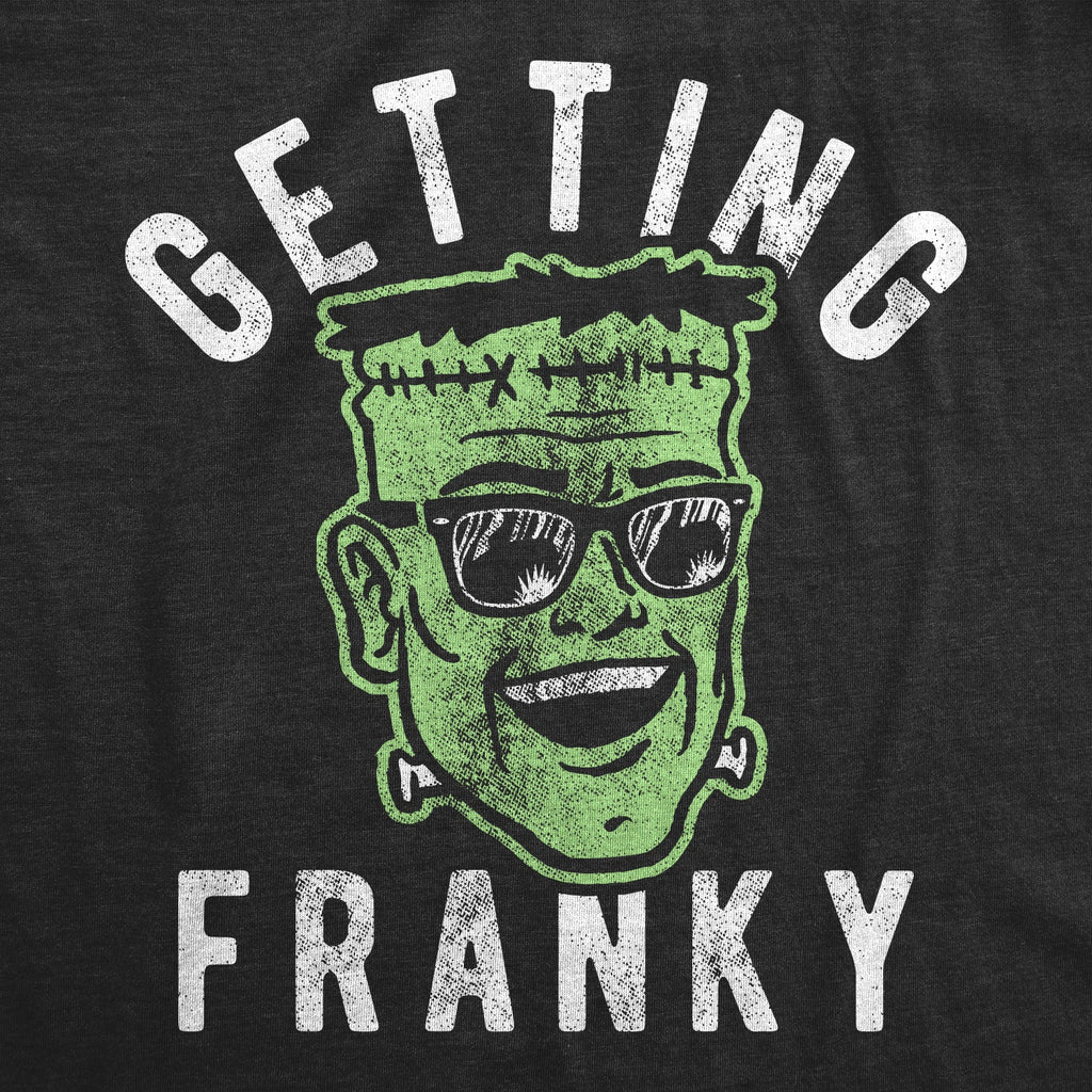 Getting Franky Toddler T Shirt