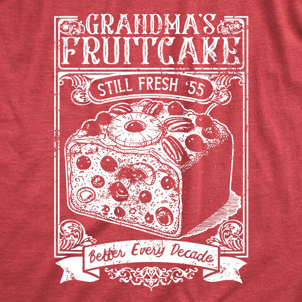 Grandmas Fruitcake Women's T Shirt