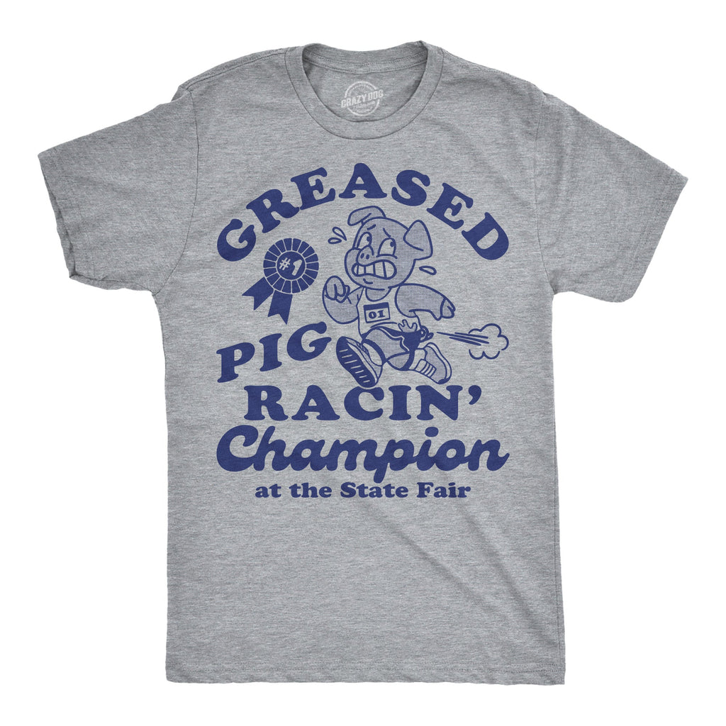 Greased Pig Racin Champion Men's T Shirt