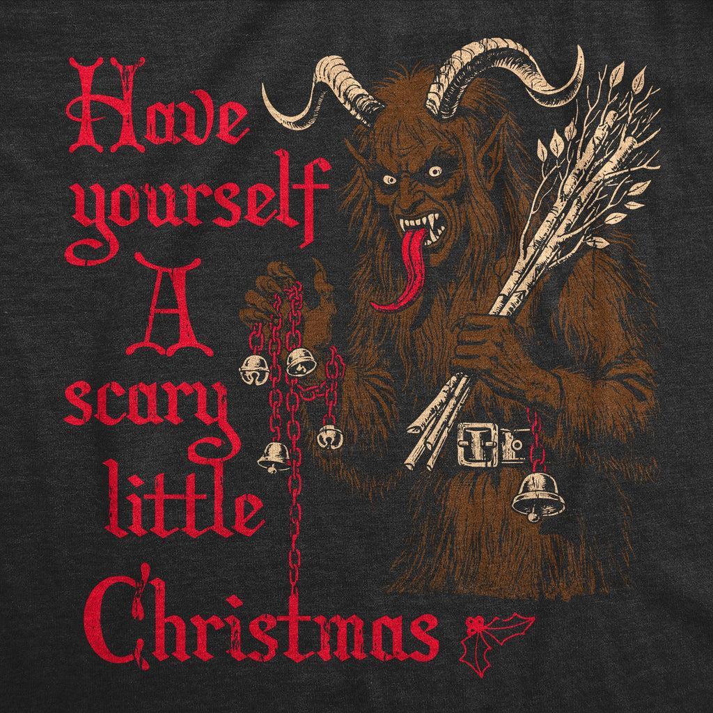 Have Yourself A Scary Little Christmas Men's T Shirt
