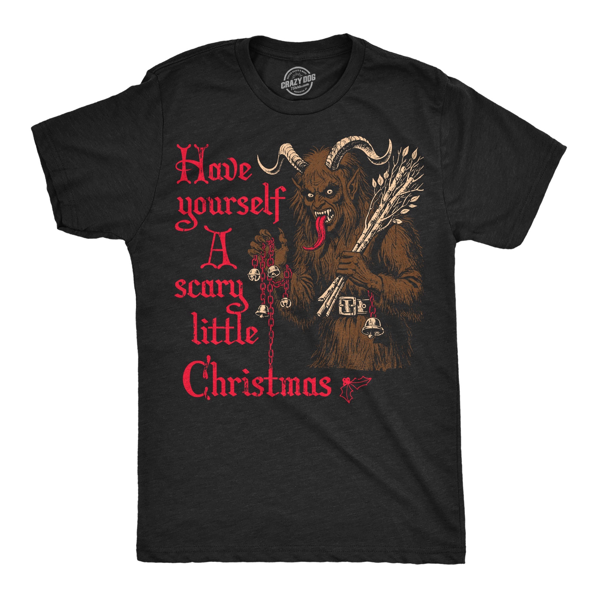 Have Yourself A Scary Little Christmas Men's T Shirt
