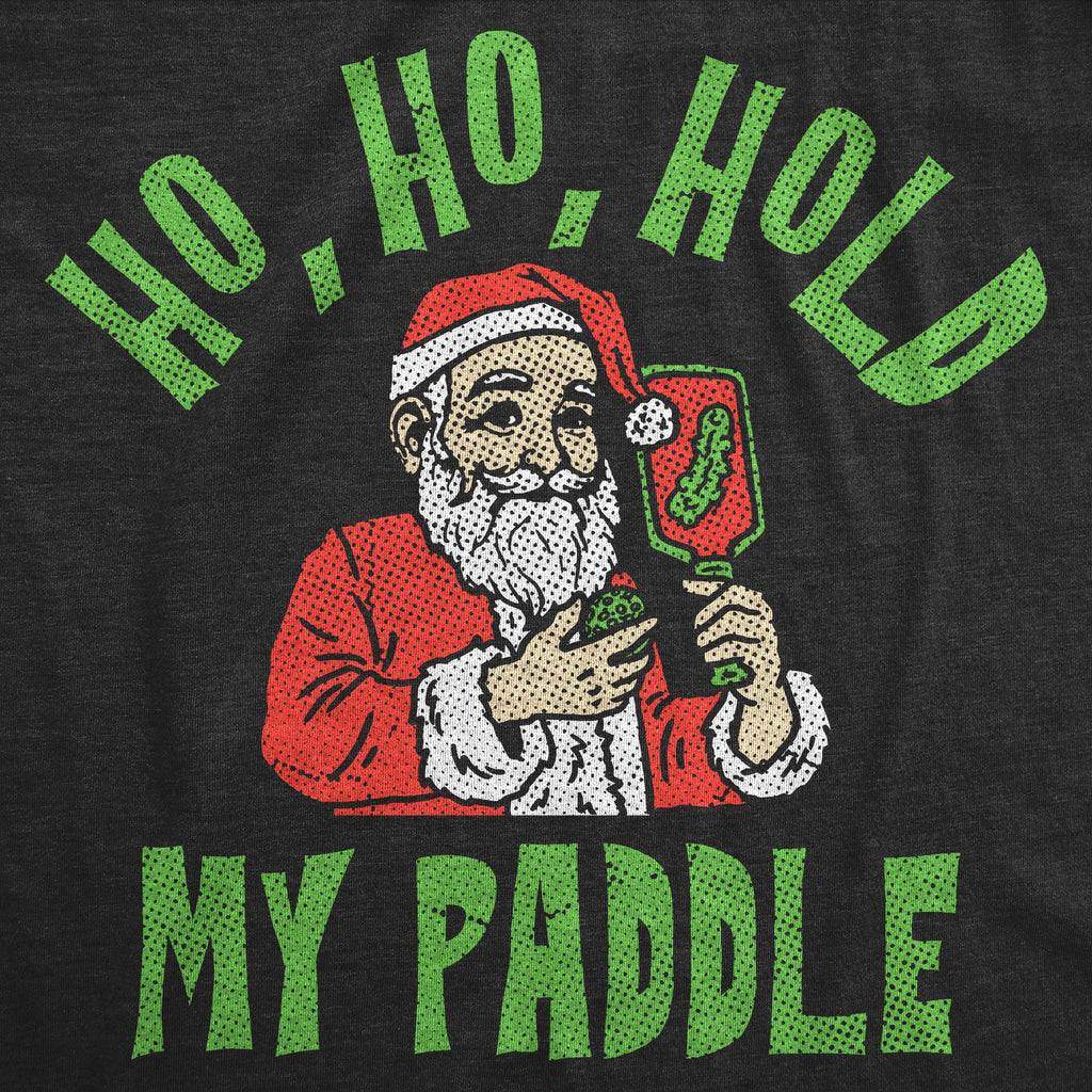 Ho Ho Hold My Paddle Men's T Shirt