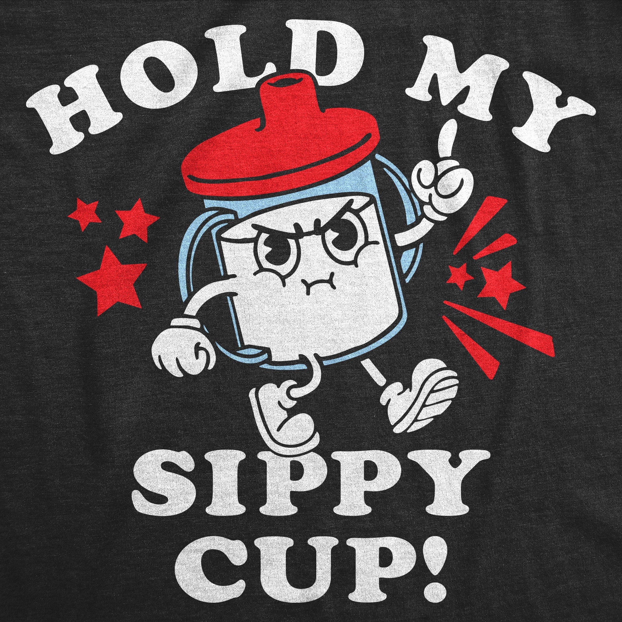 Hold My Sippy Cup Toddler T Shirt