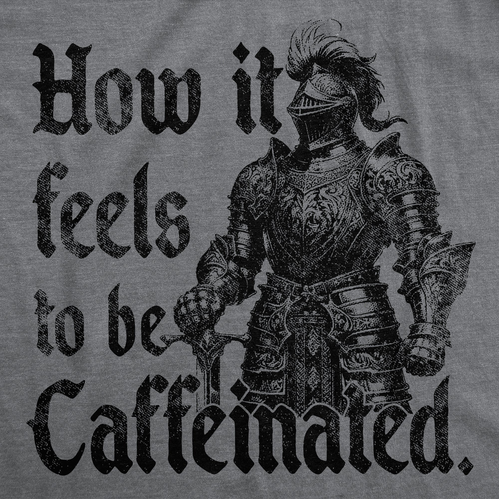 How It Feels To Be Caffeinated Men's T Shirt