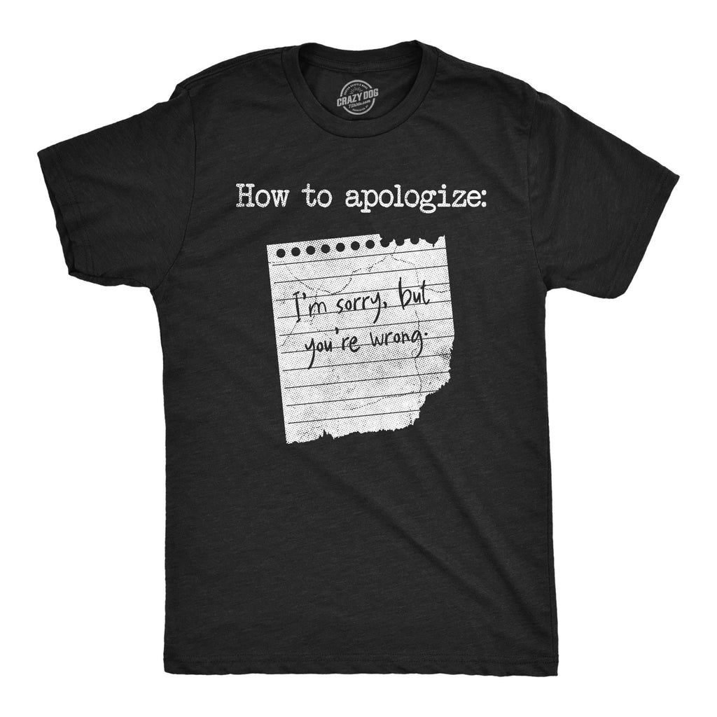 How To Apologize Men's T Shirt