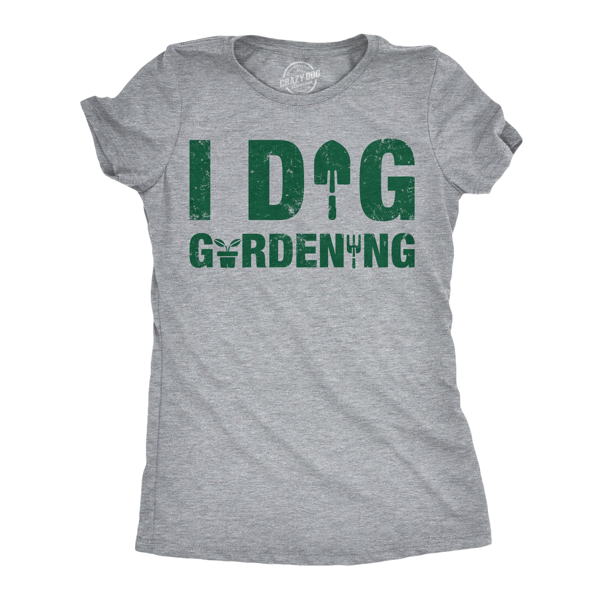 I Dig Gardening Women's T Shirt