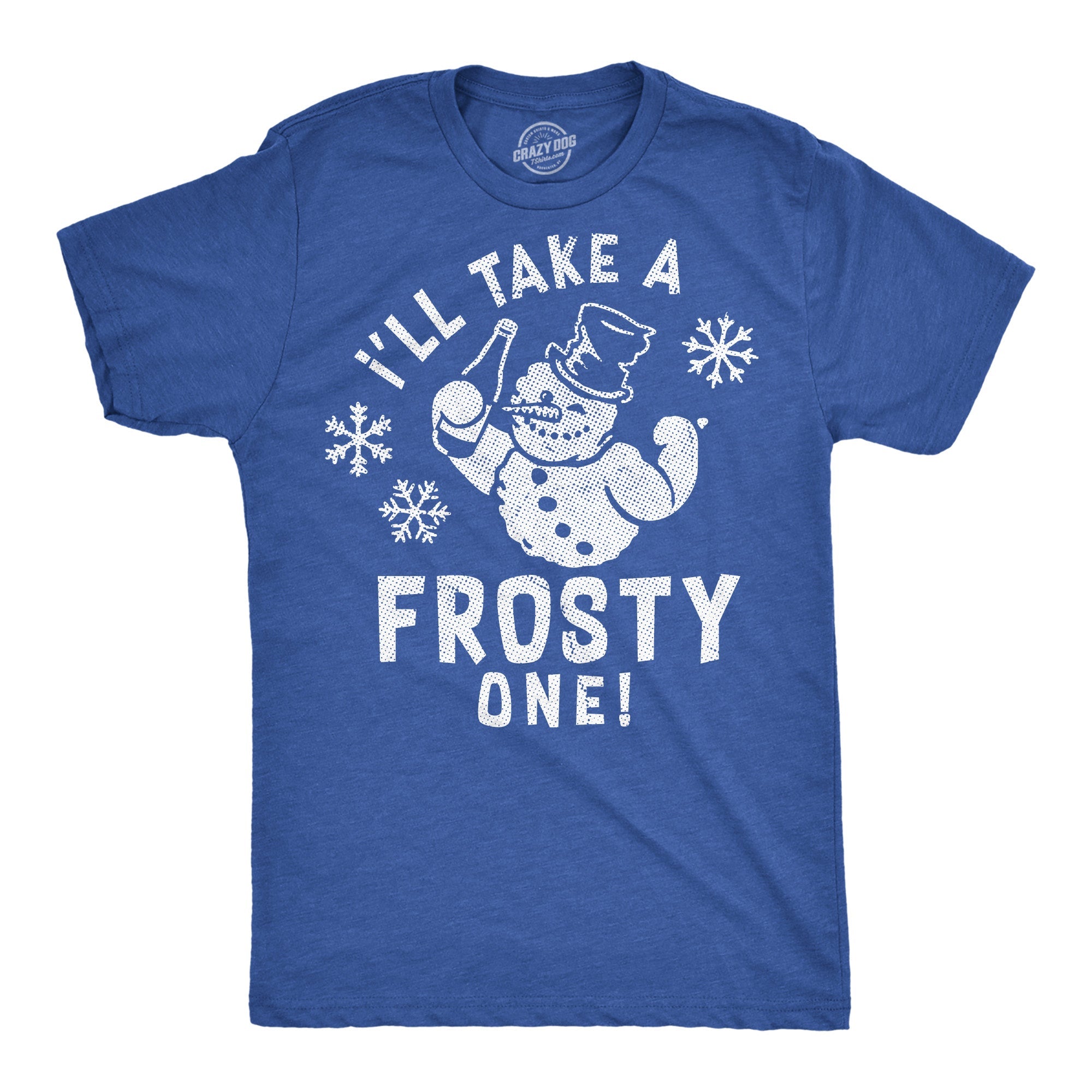 Ill Take A Frosty One Men's T Shirt