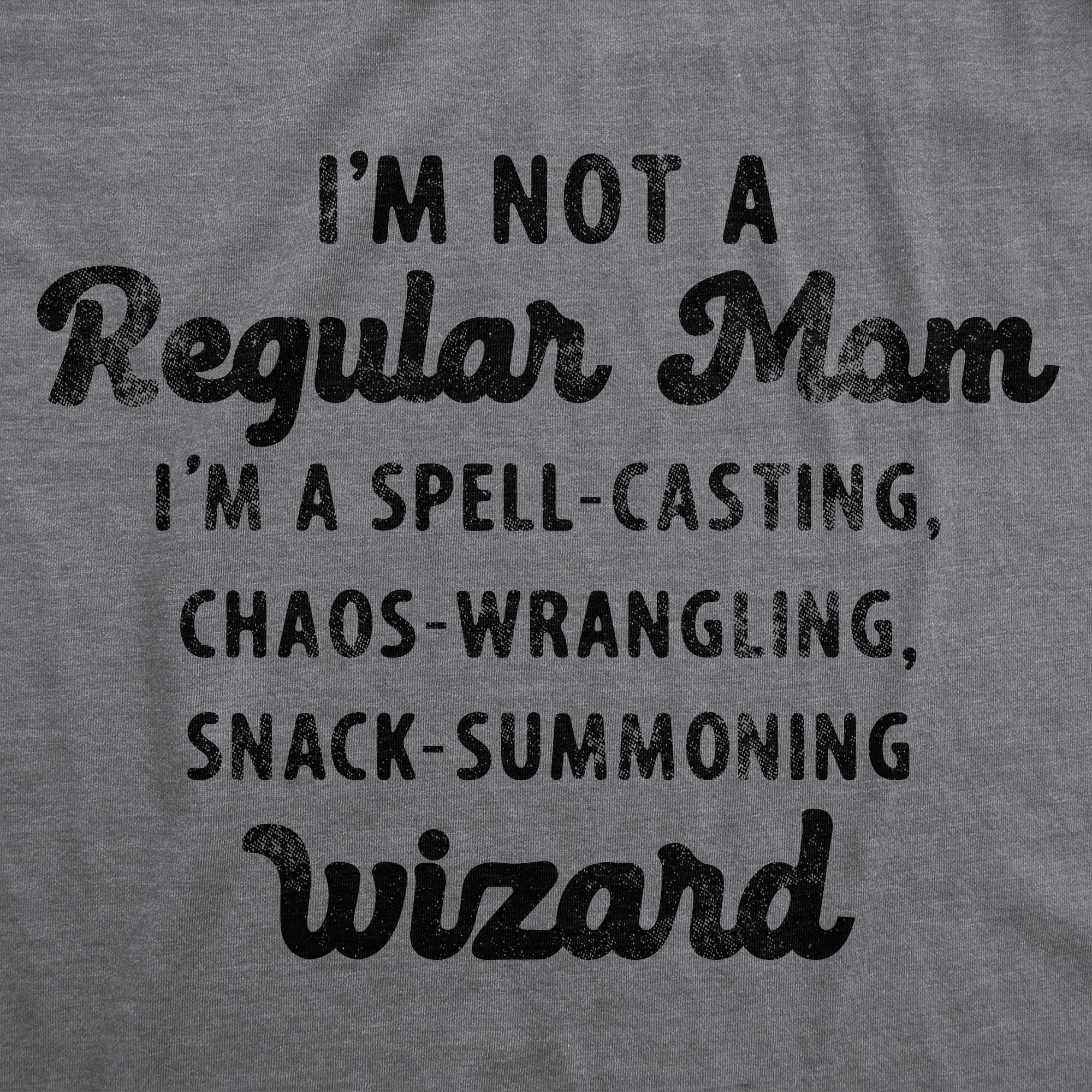 Im Not A Regular Mom Women's T Shirt