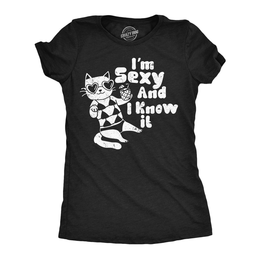 Im Sexy And I Know It Women's T Shirt