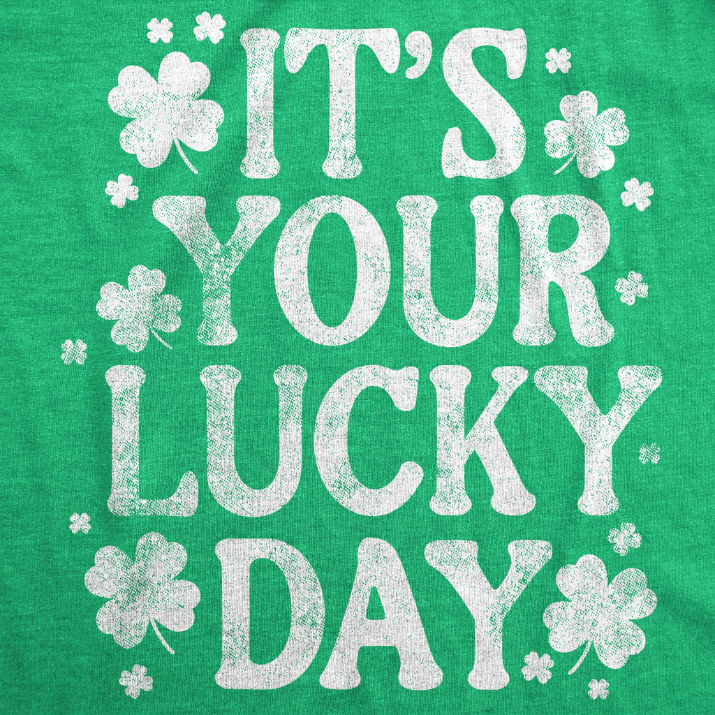 Its Your Lucky Day Women's T Shirt