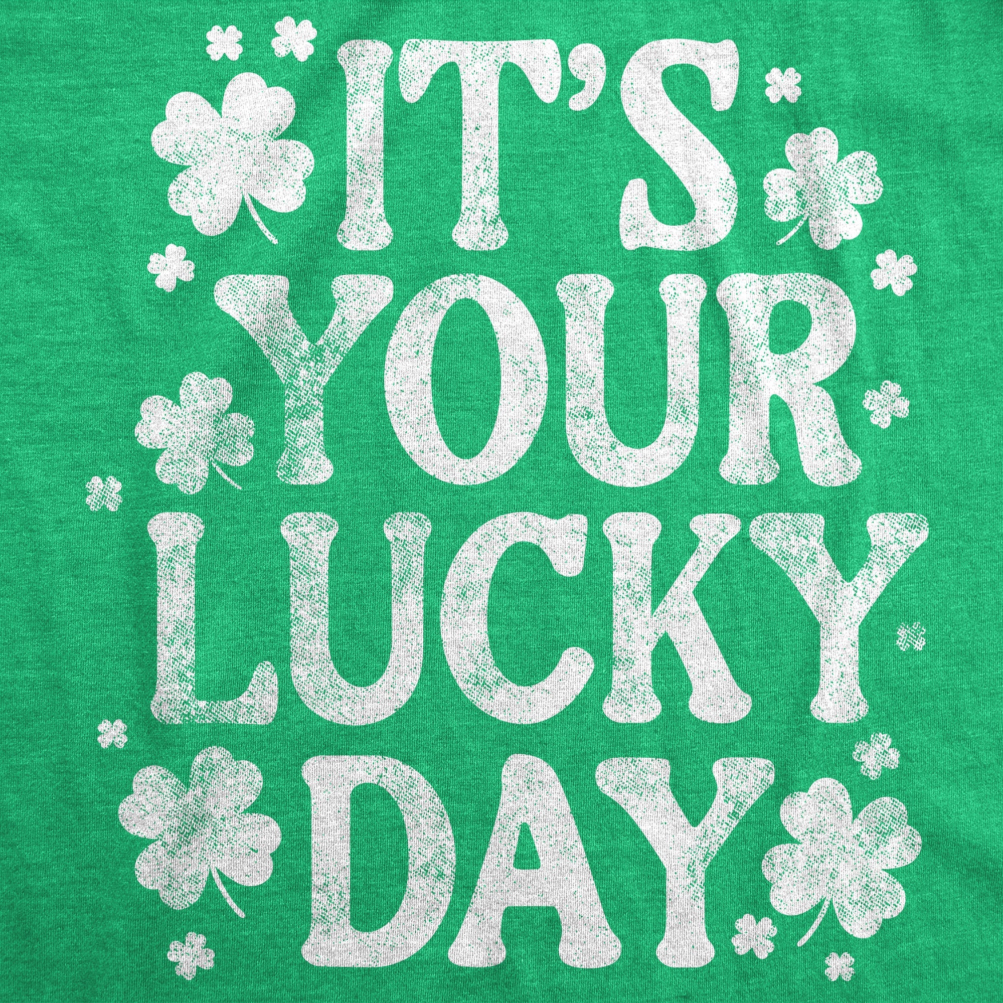 Its Your Lucky Day Women's T Shirt