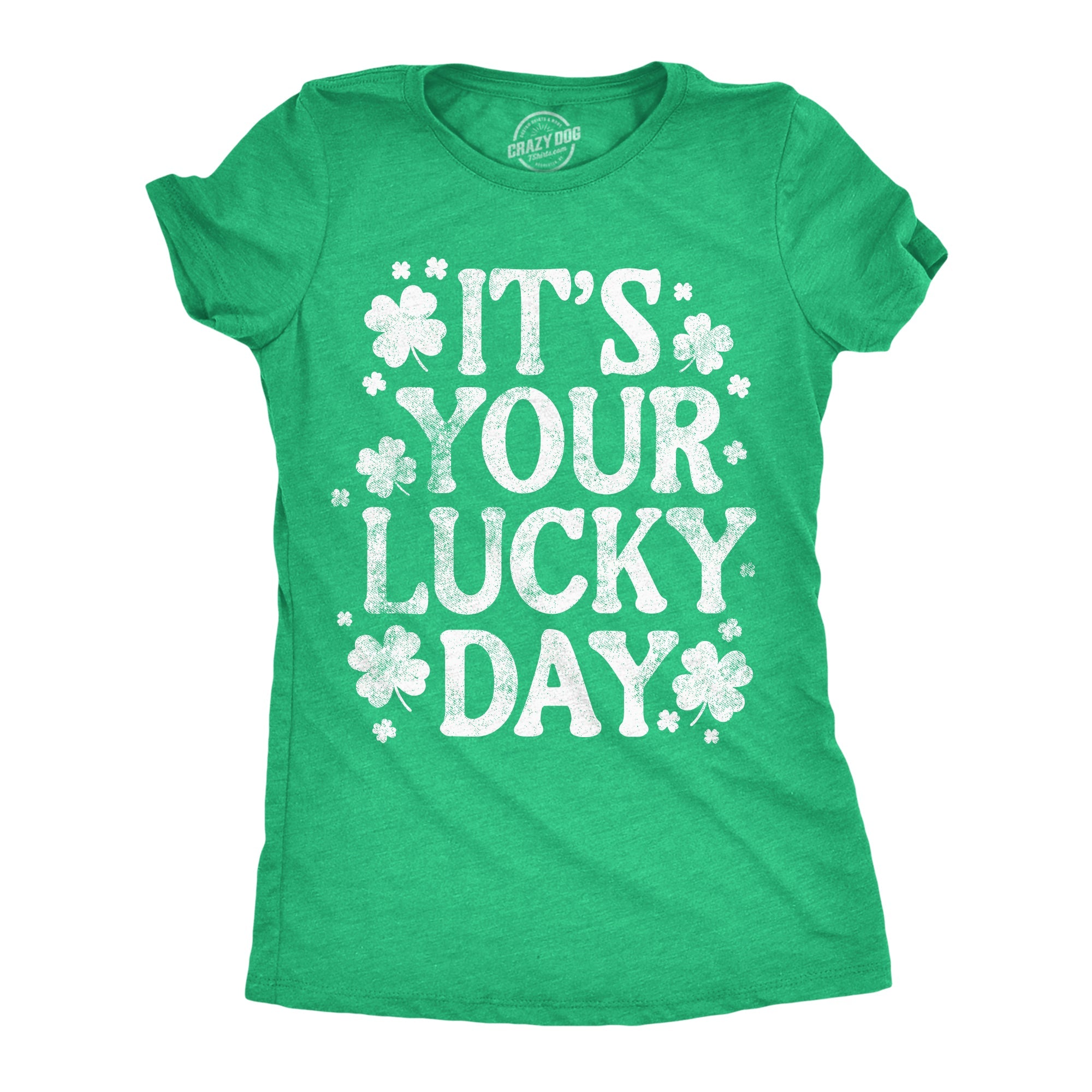 Its Your Lucky Day Women's T Shirt