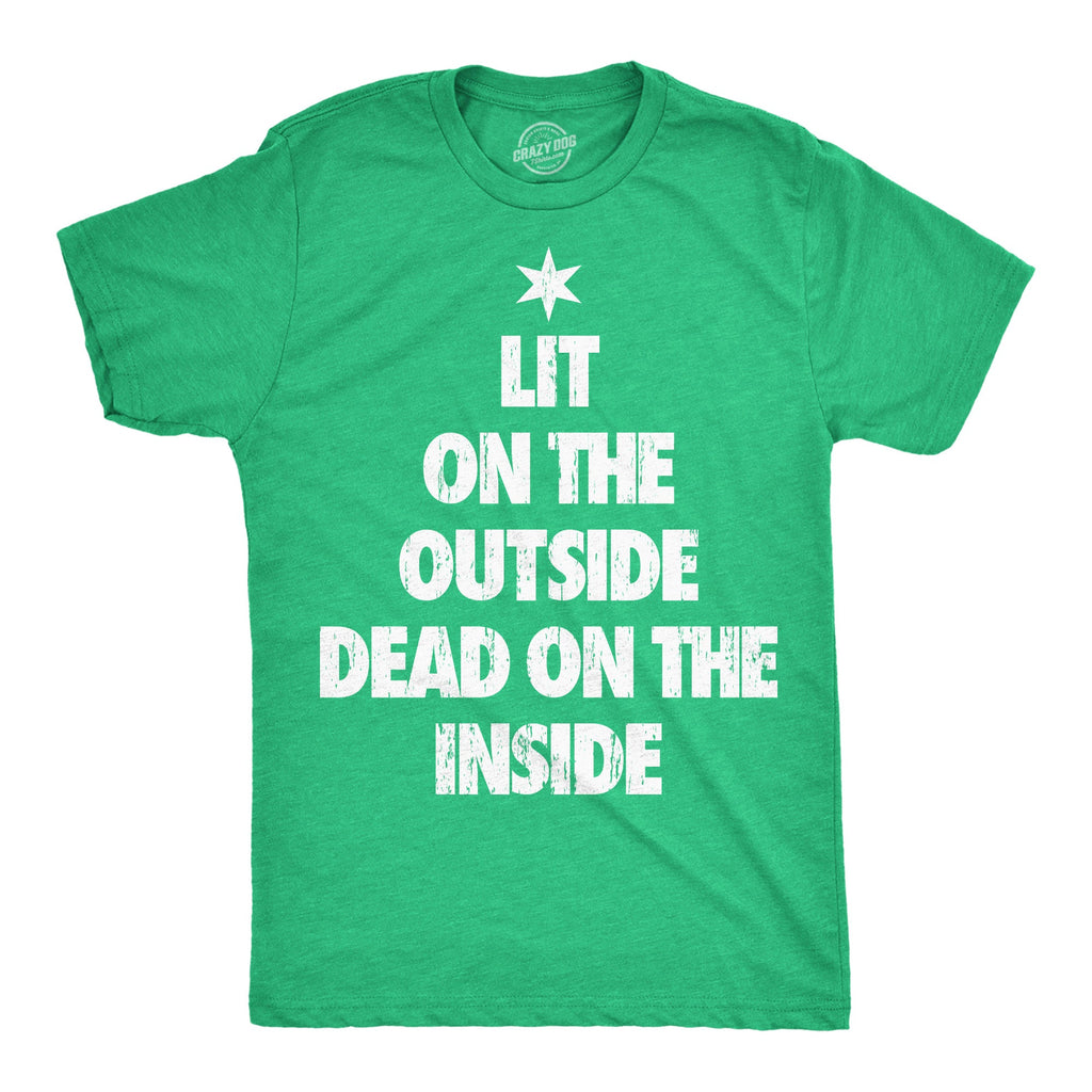 Lit On The Outside Dead On The Inside Men's T Shirt