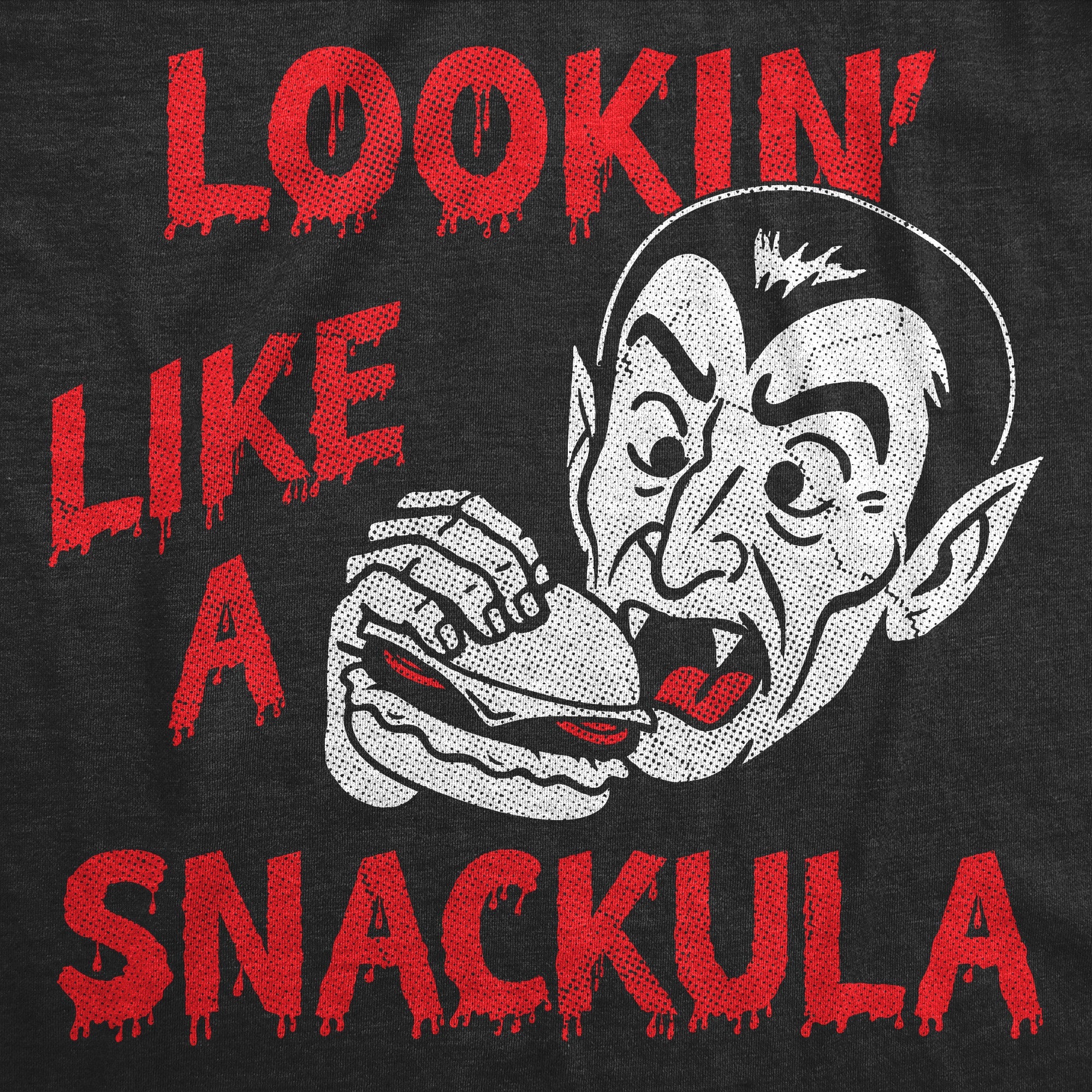 Lookin Like A Snackula Men's T Shirt
