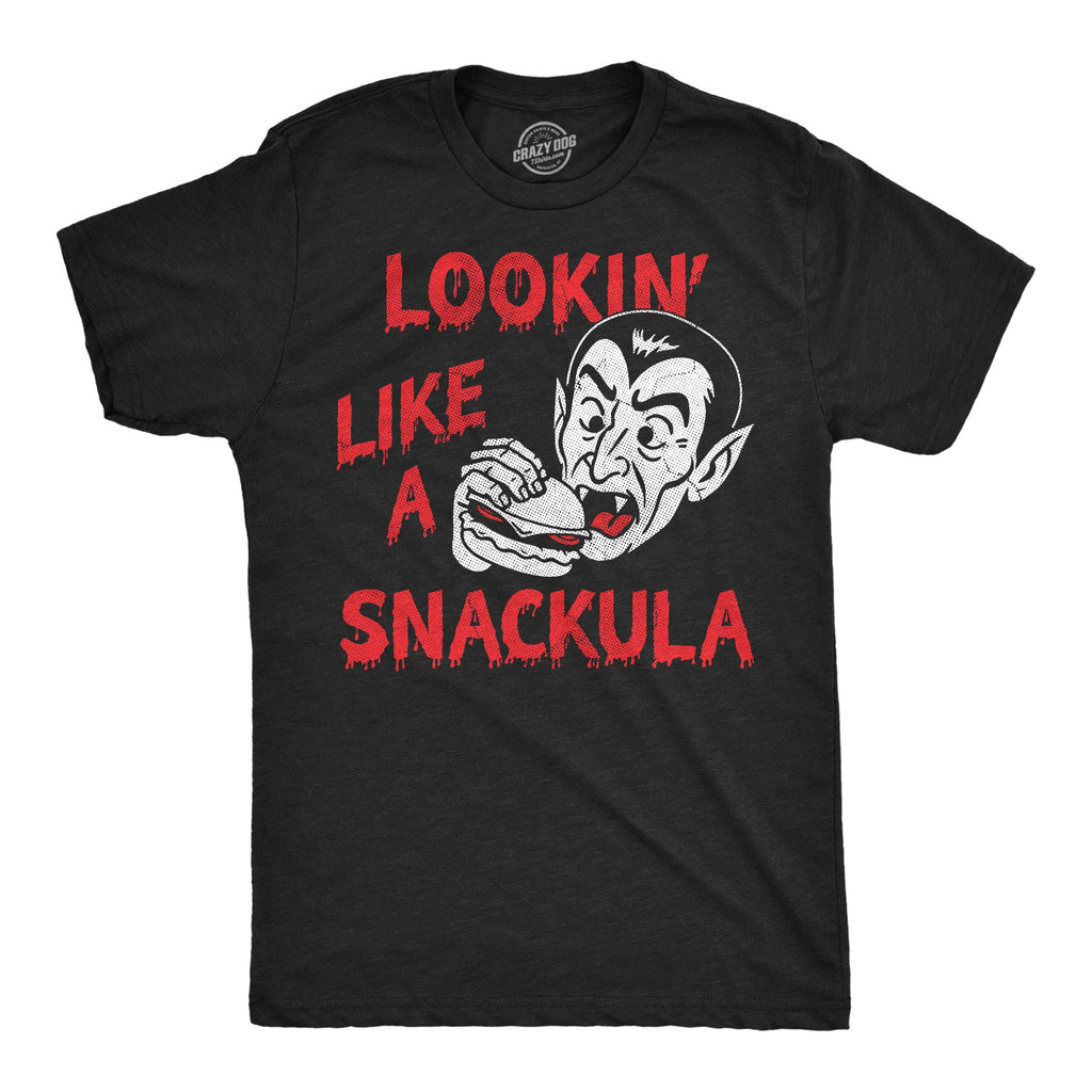Lookin Like A Snackula Men's T Shirt
