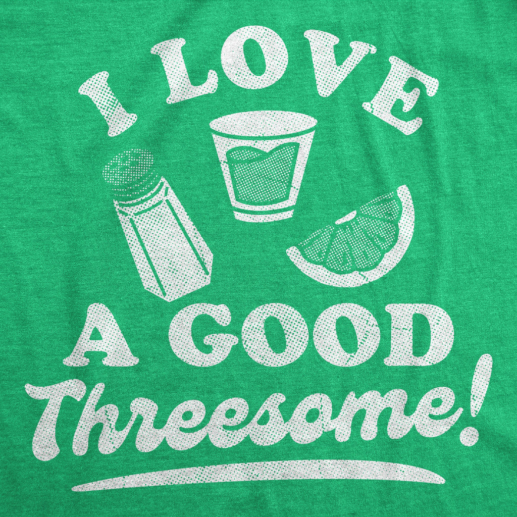 I Love A Good Threesome Men's T Shirt