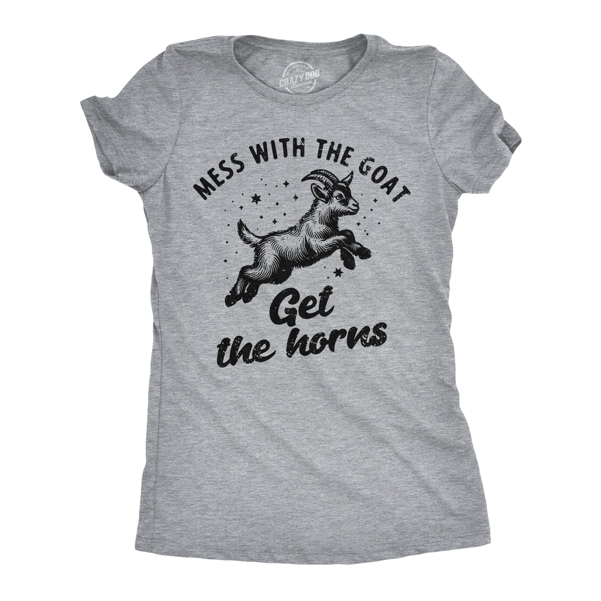 Mess With The Goat Get The Horns Women's T Shirt