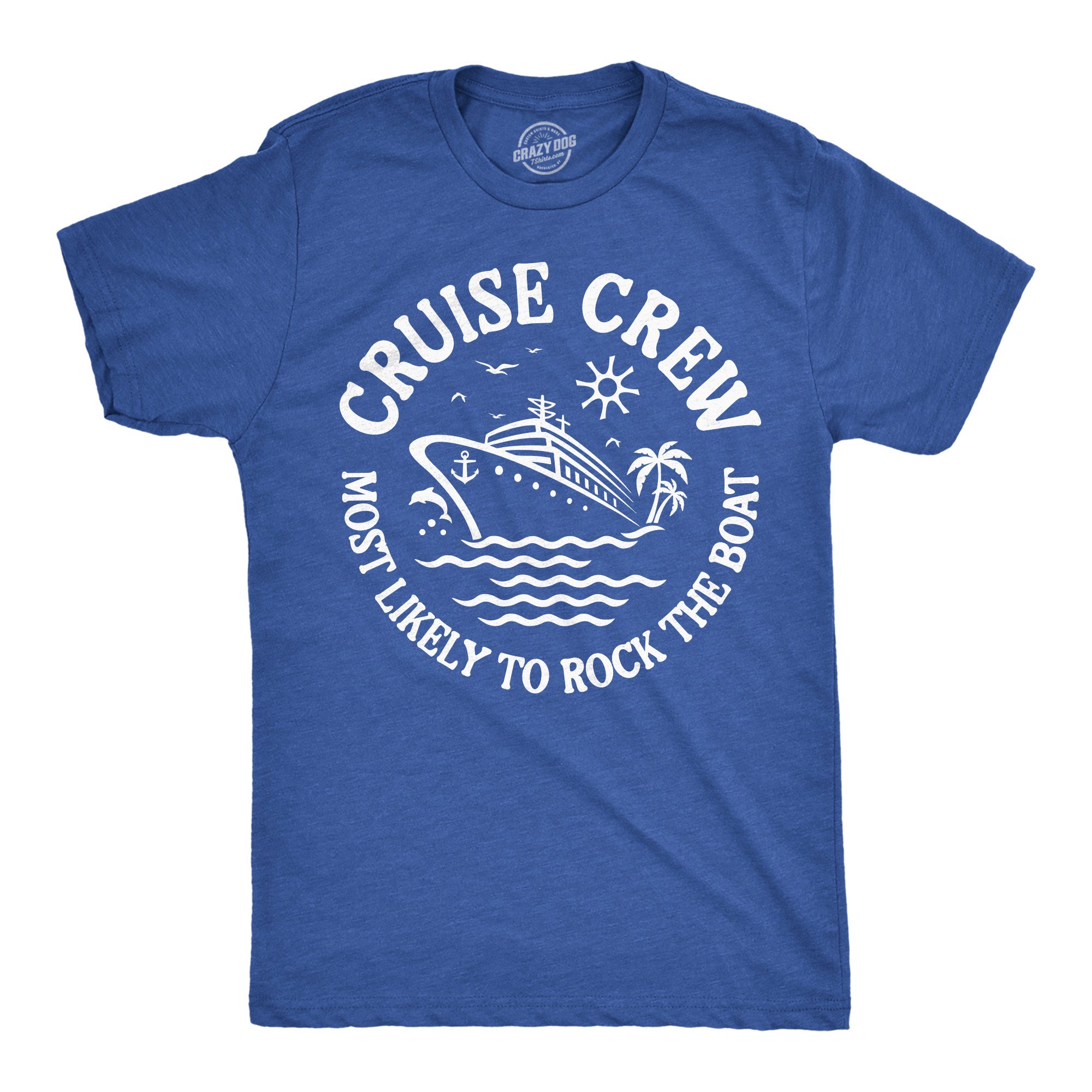 Cruise Crew Most Likely To Rock The Boat Men's T Shirt