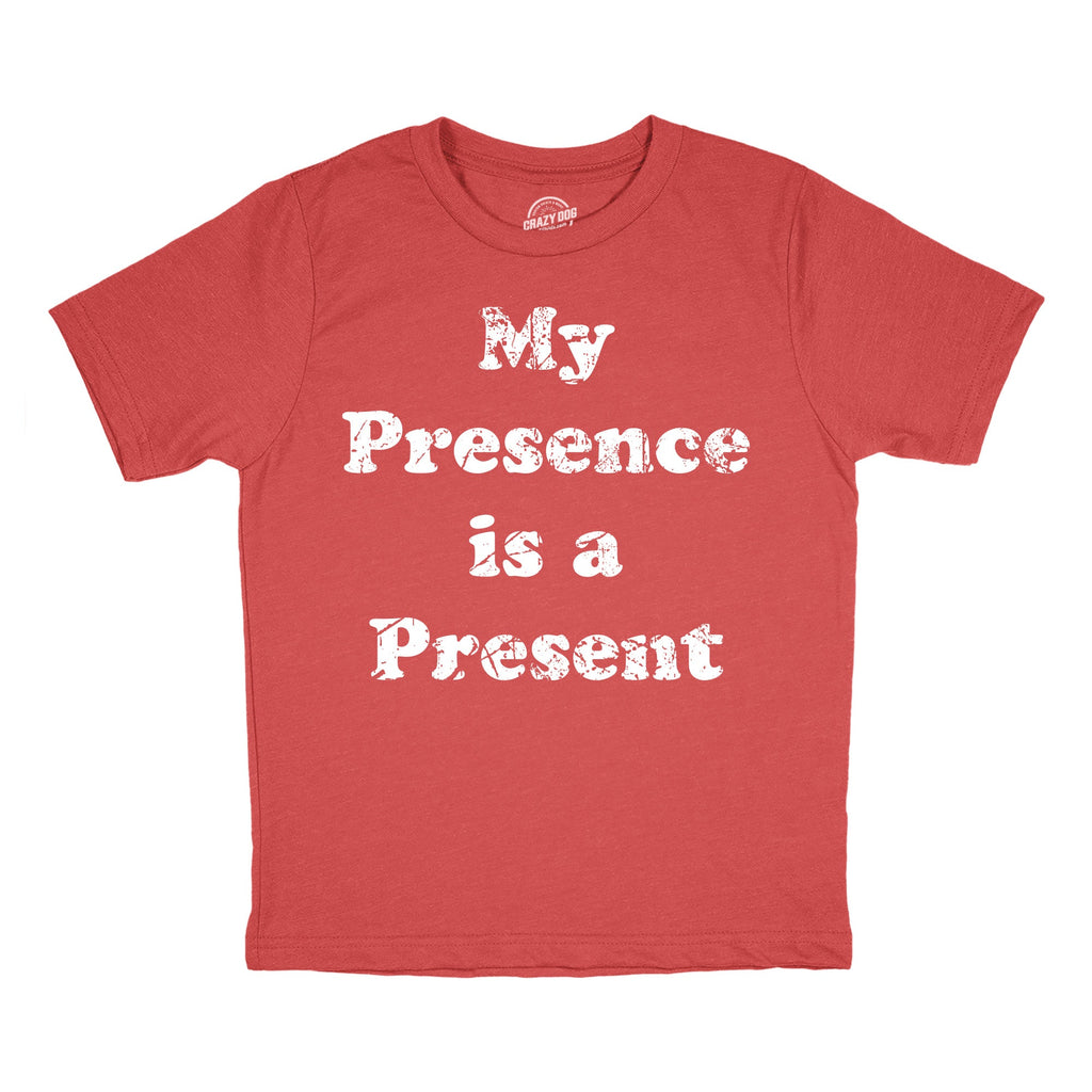 My Presence Is A Present Youth T Shirt