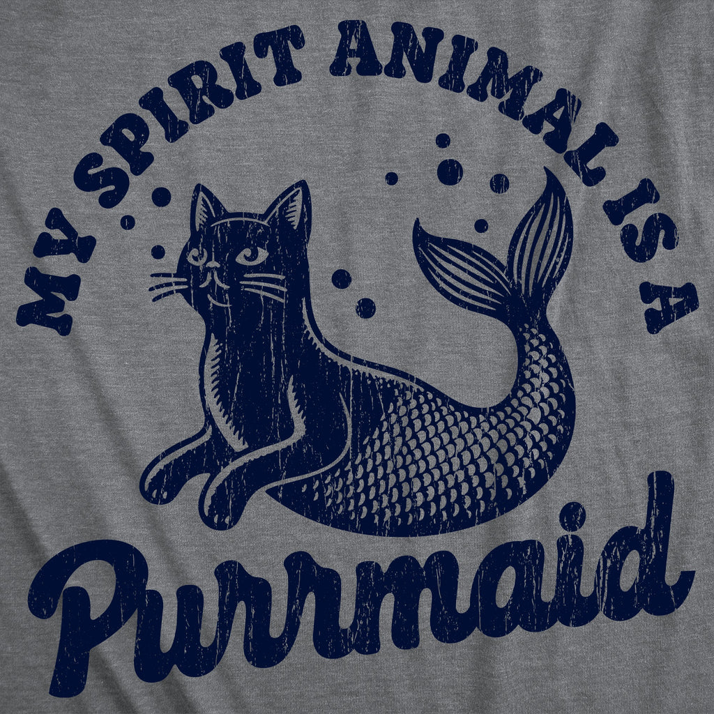 My Spirit Animal Is A Purrmaid Women's T Shirt