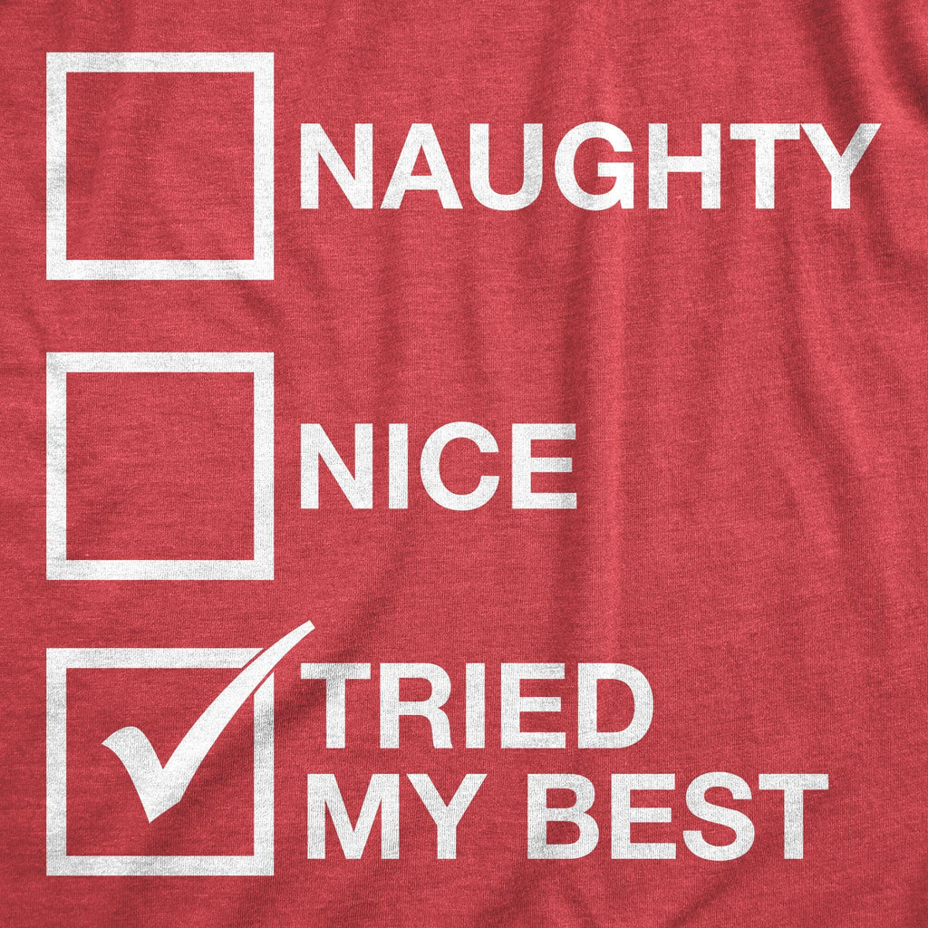 Naughty List Nice List Tried My Best Toddler T Shirt