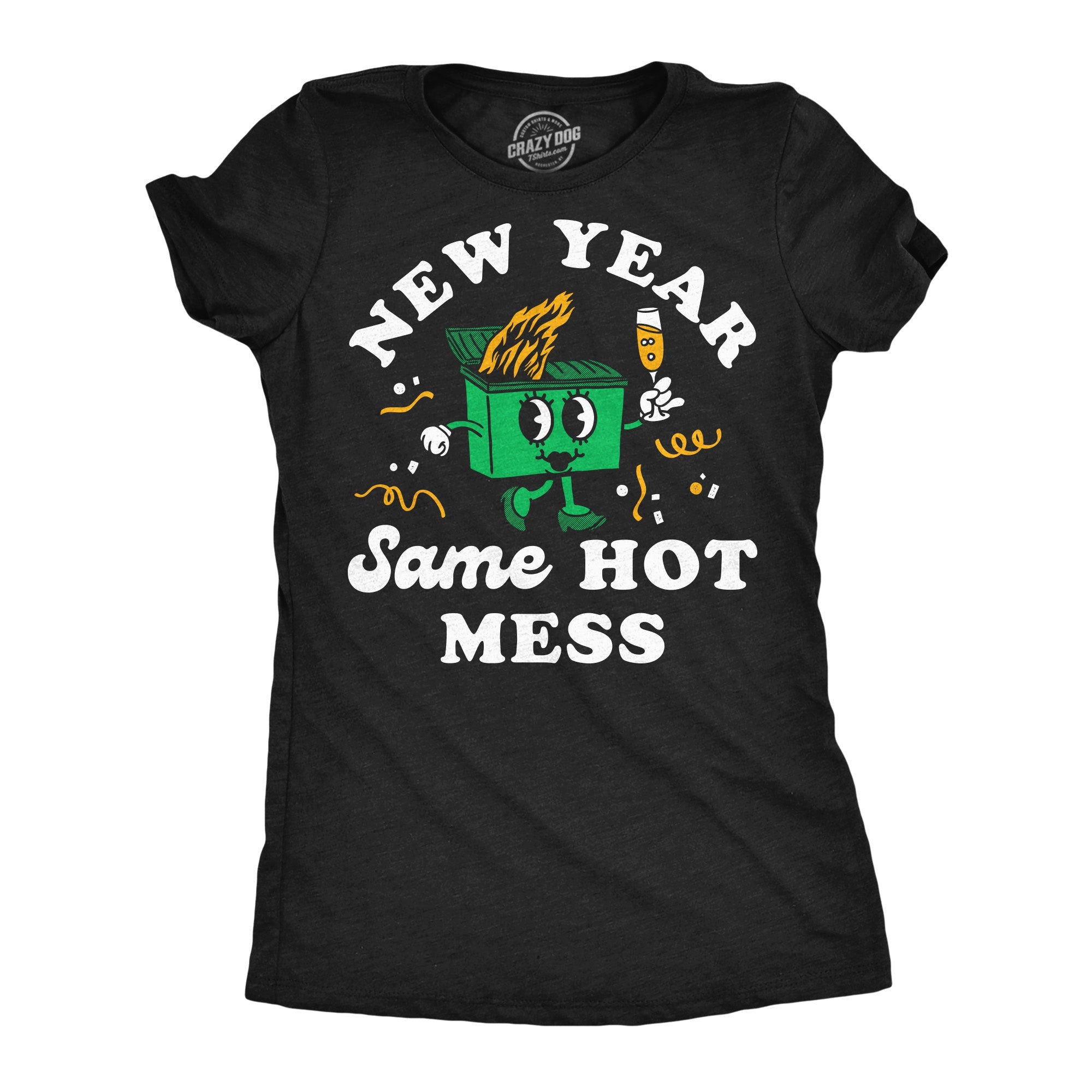New Year Same Hot Mess Women's T Shirt