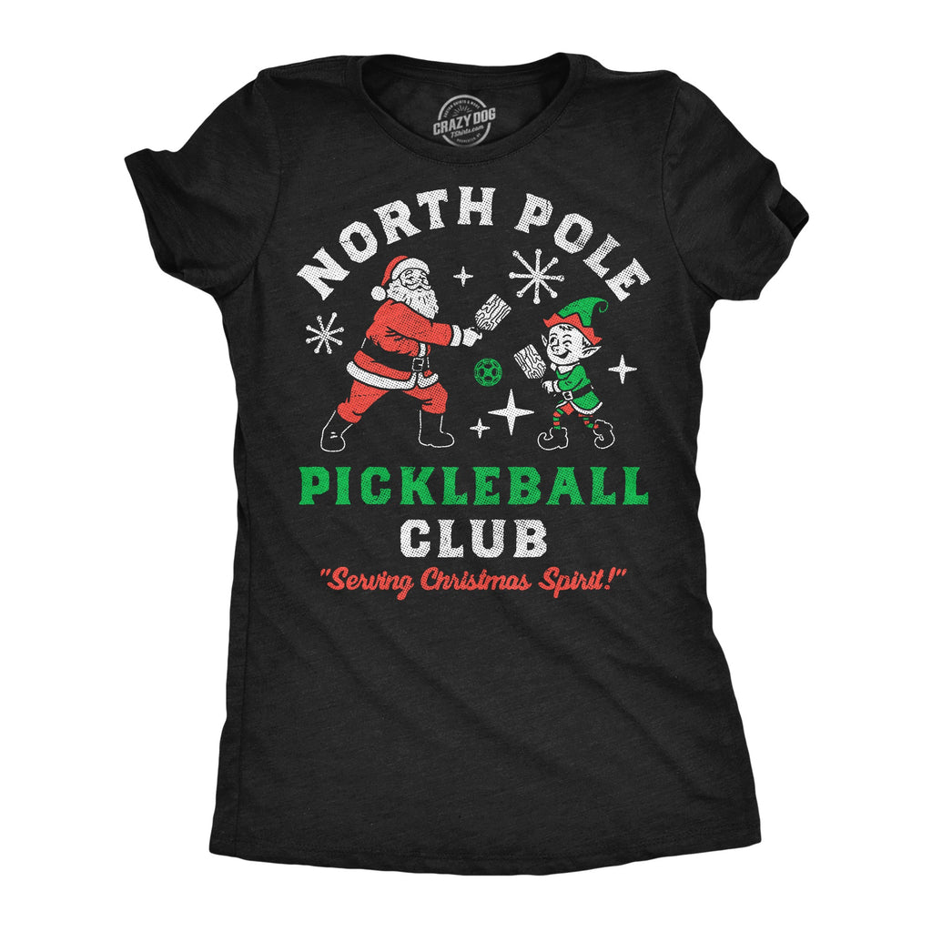 North Pole Pickleball Club Women's T Shirt