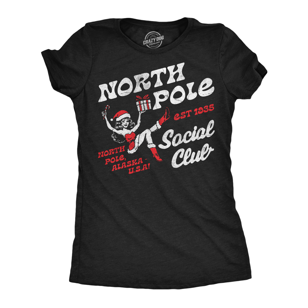 North Pole Social Club Women's T Shirt