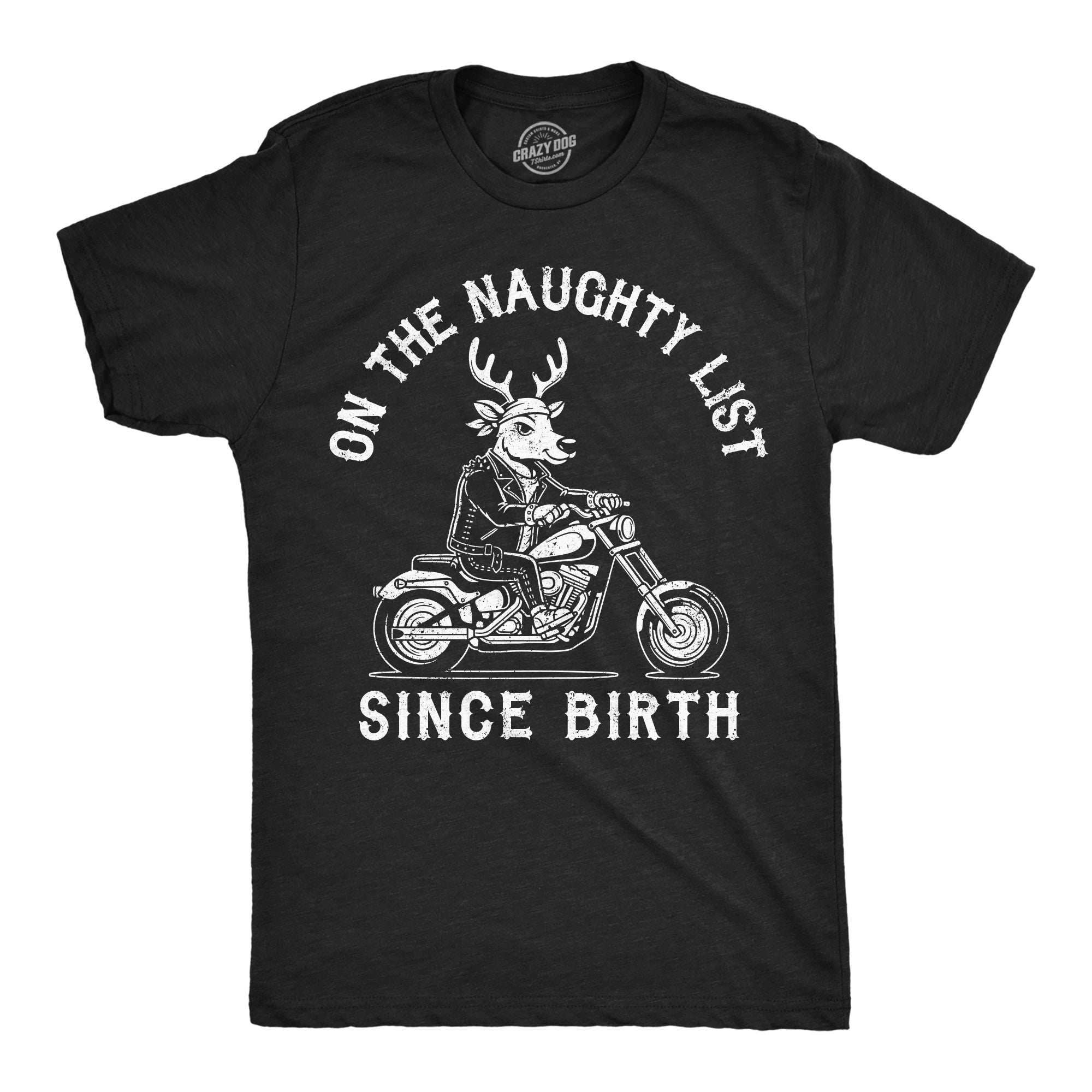 On The Naughty List Since Birth Men's T Shirt