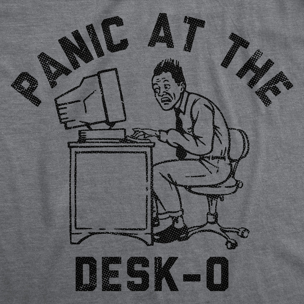 Panic At The Desko Men's T Shirt