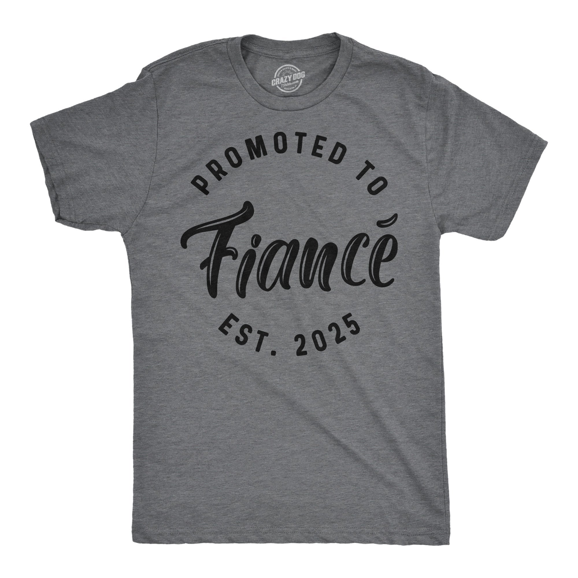 Promoted To Fiance 2025 Men's T Shirt