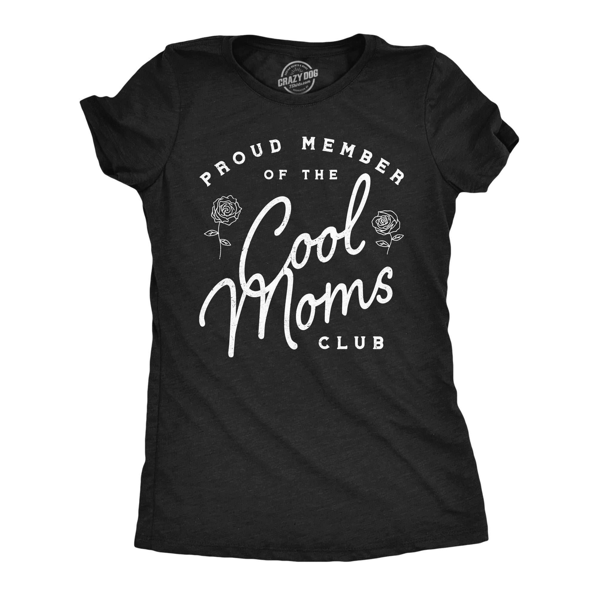 Cool Moms Club Women's T Shirt
