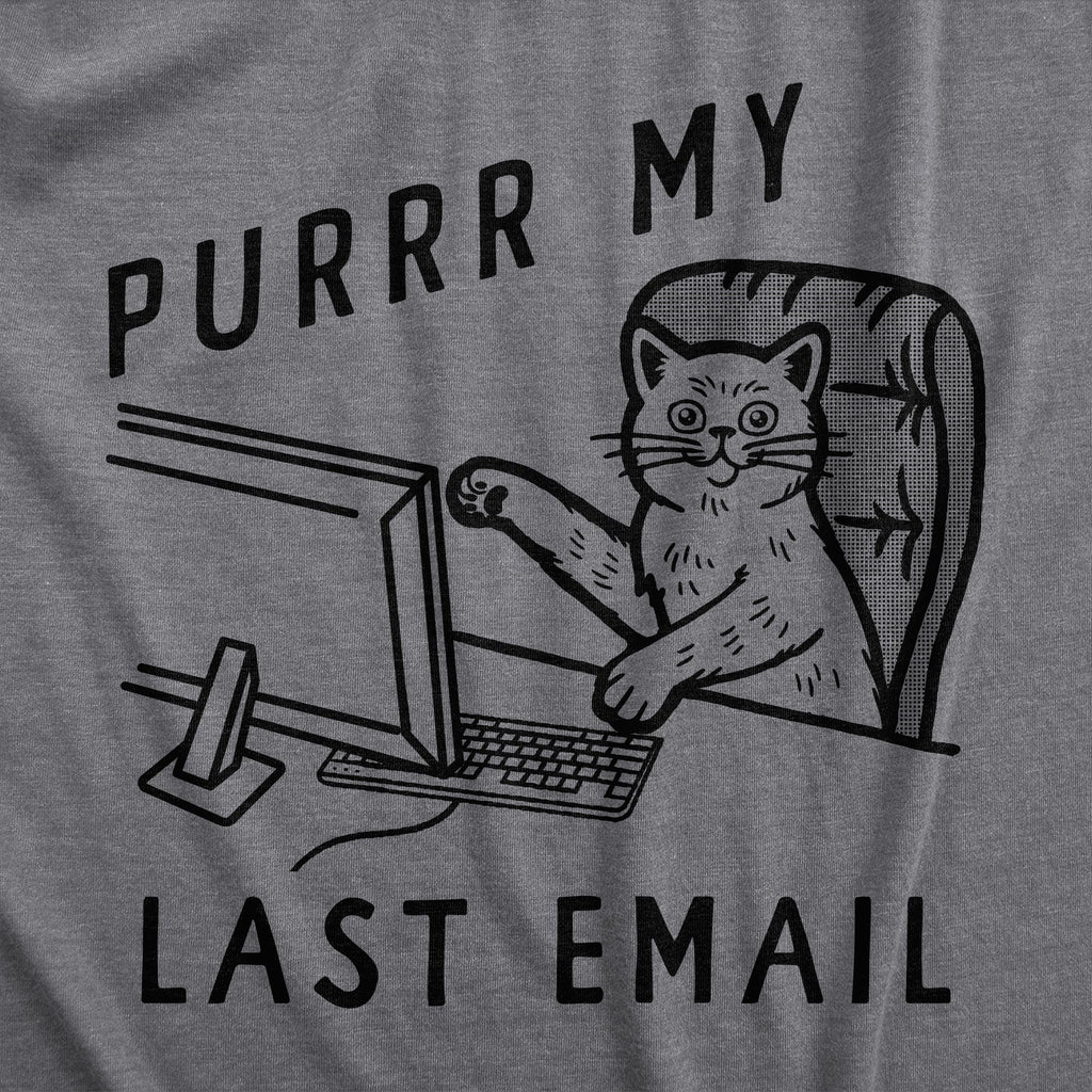Purrr My Last Email Women's T Shirt