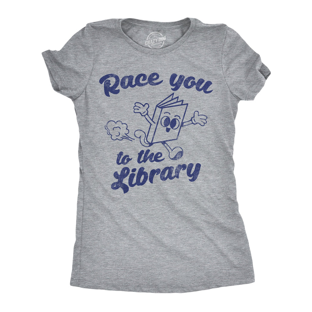 Race You To The Library Women's T Shirt