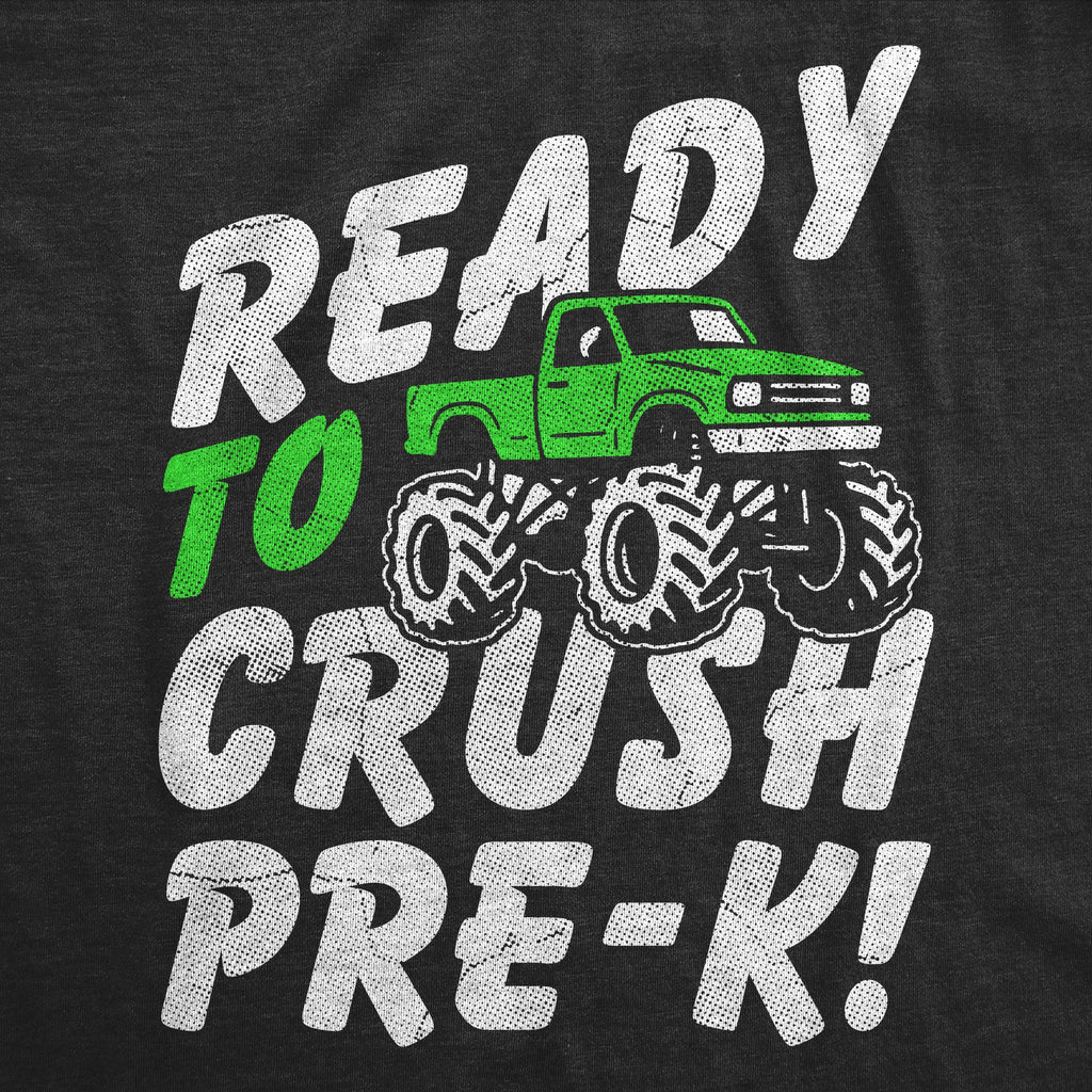 Ready To Crush Pre K Youth T Shirt