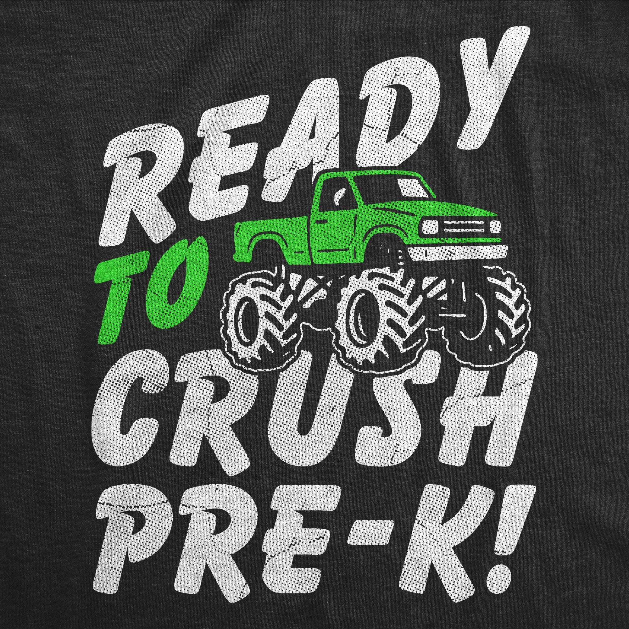 Ready To Crush Pre K Youth T Shirt