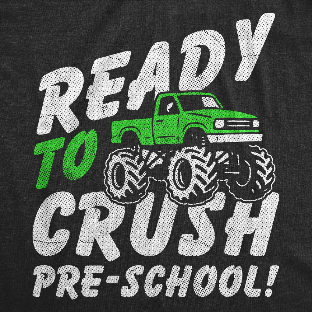 Ready To Crush Pre School Youth T Shirt