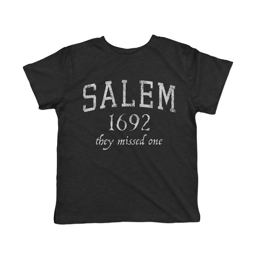 Salem 1692 They Missed One Toddler T Shirt