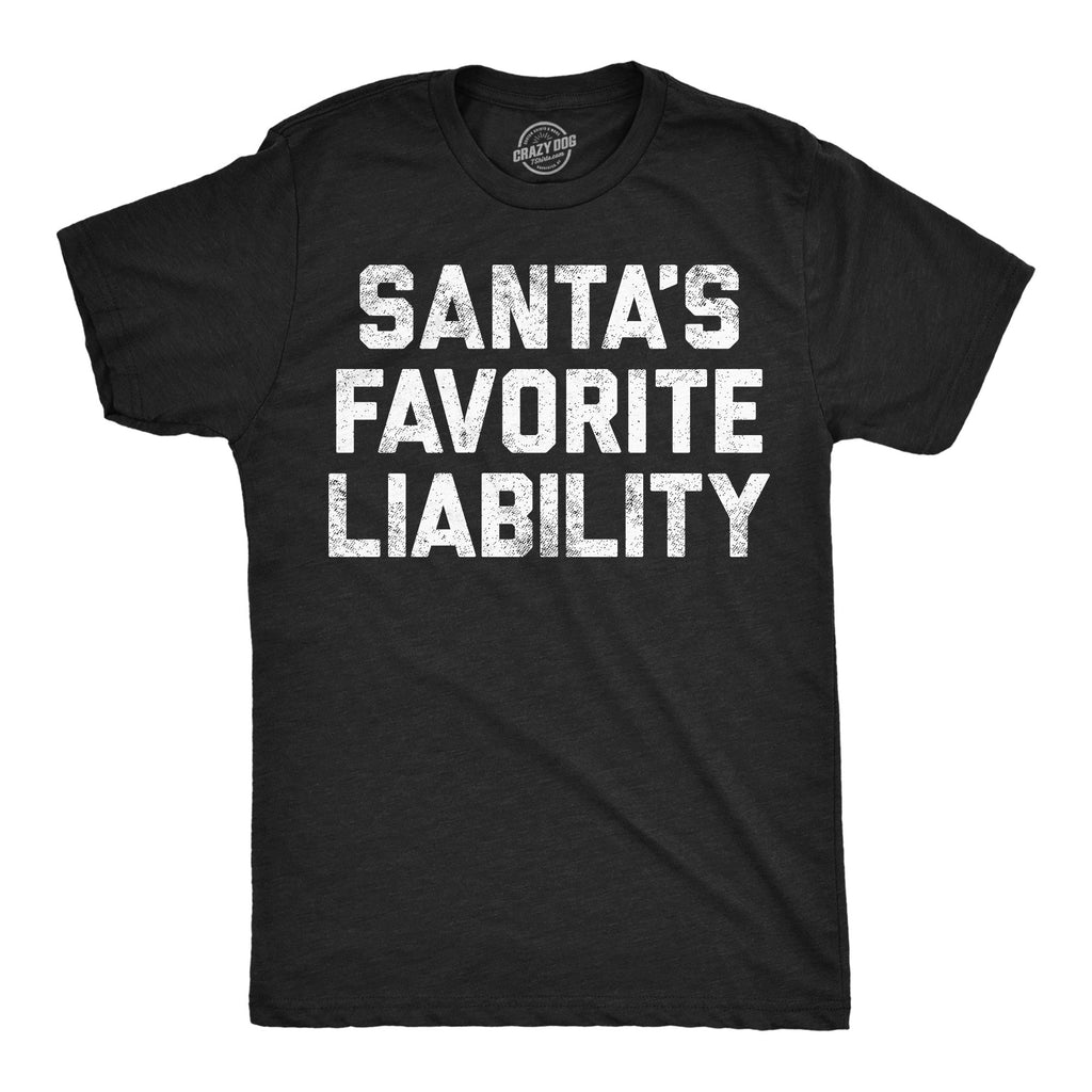 Santas Favorite Liability Men's T Shirt