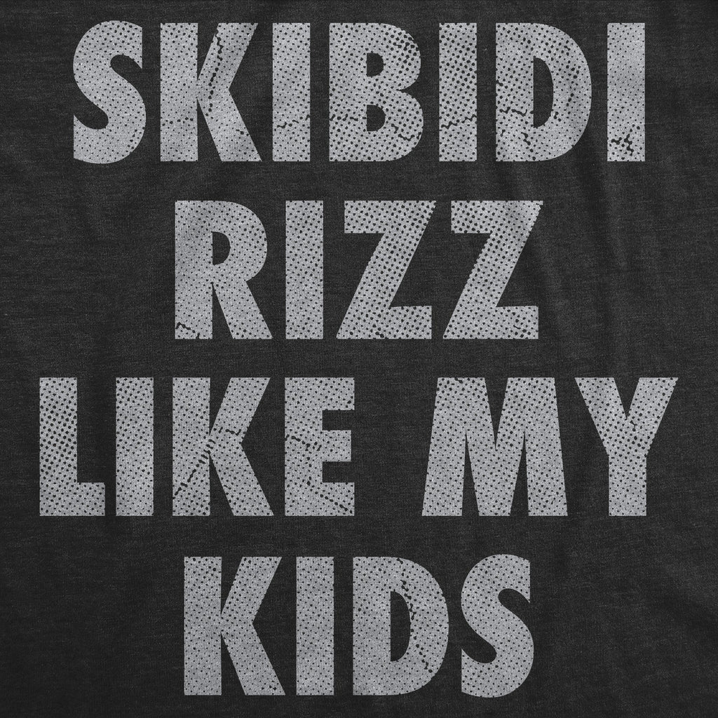 Skibidi Rizz Like My Kids Men's T Shirt