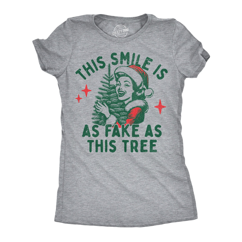 This Smile Is As Fake As This Tree Women's T Shirt