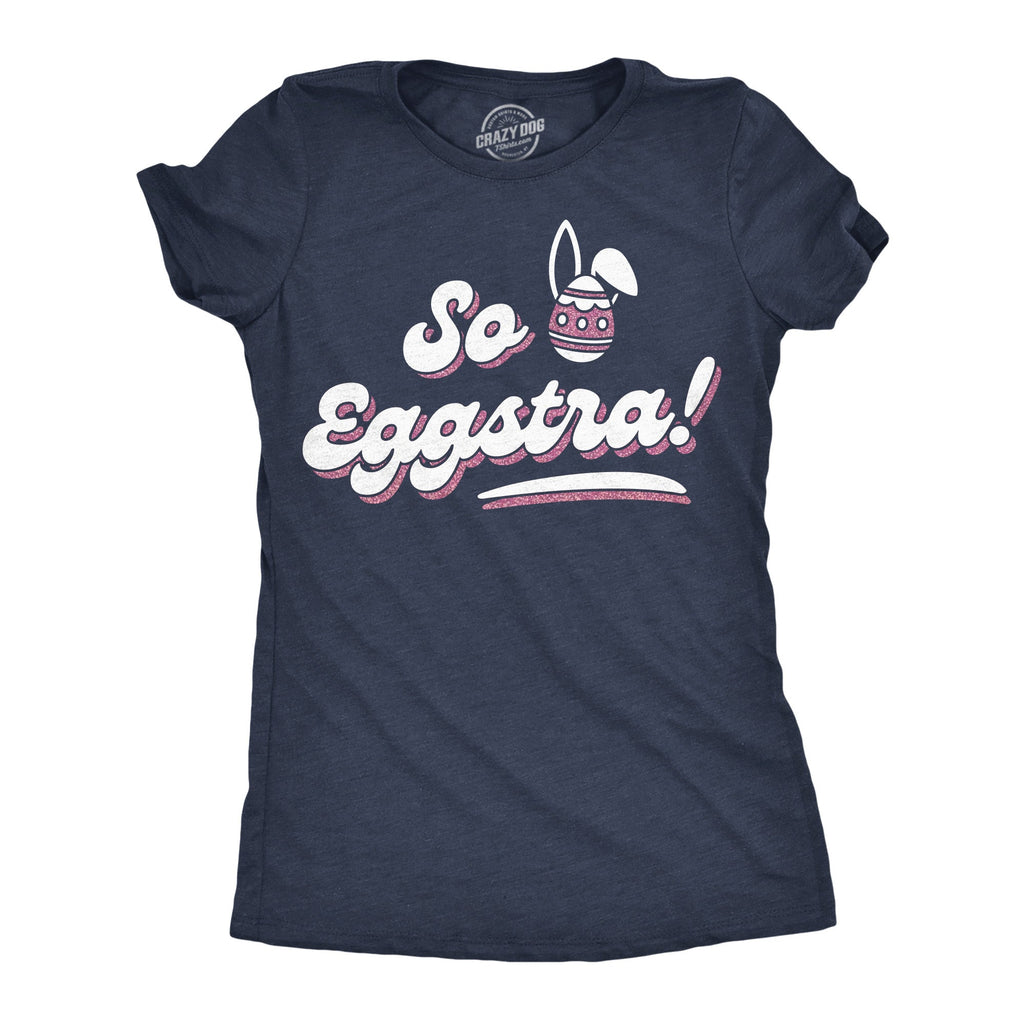So Eggstra Glitter Women's T Shirt