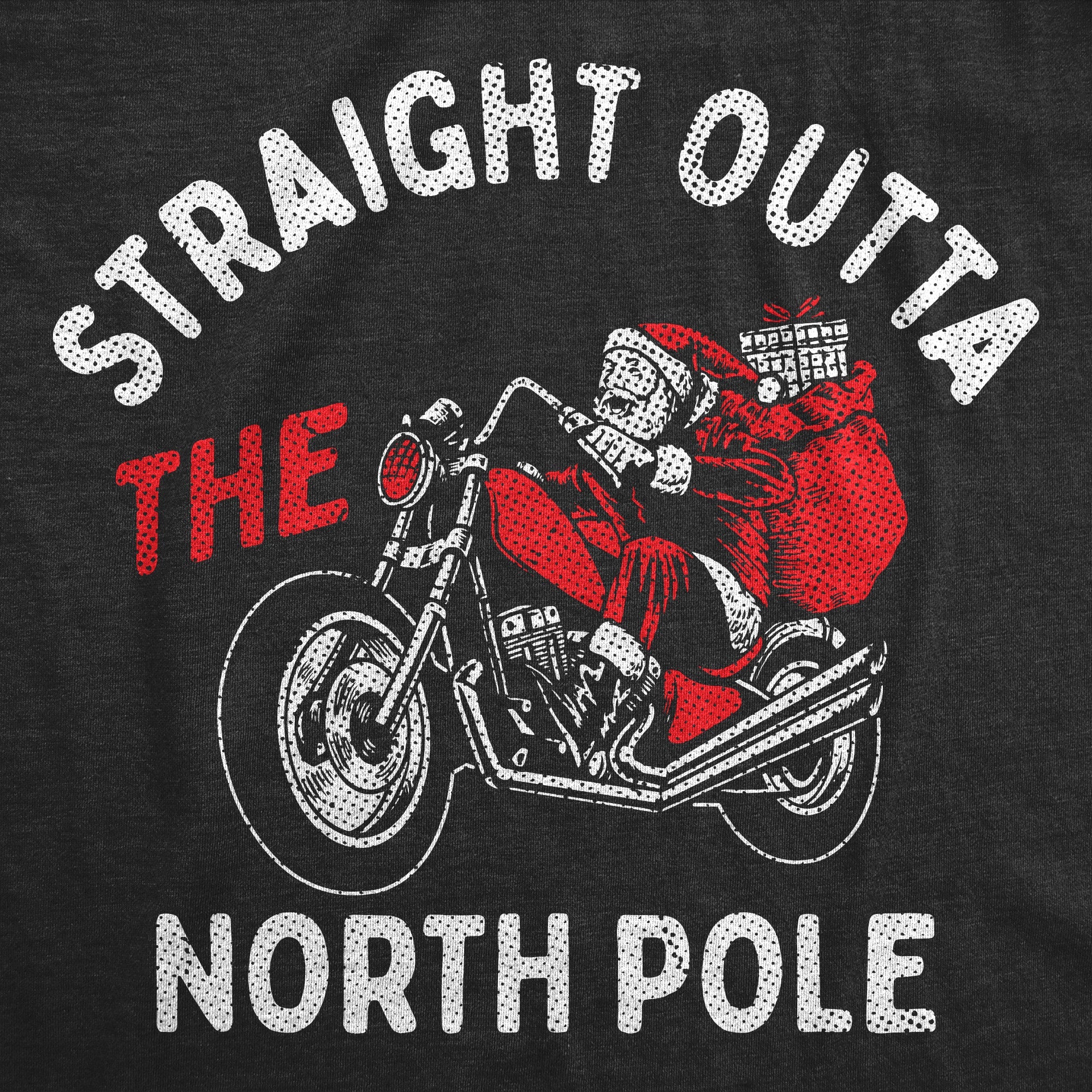 Straight Outta The North Pole Men's T Shirt