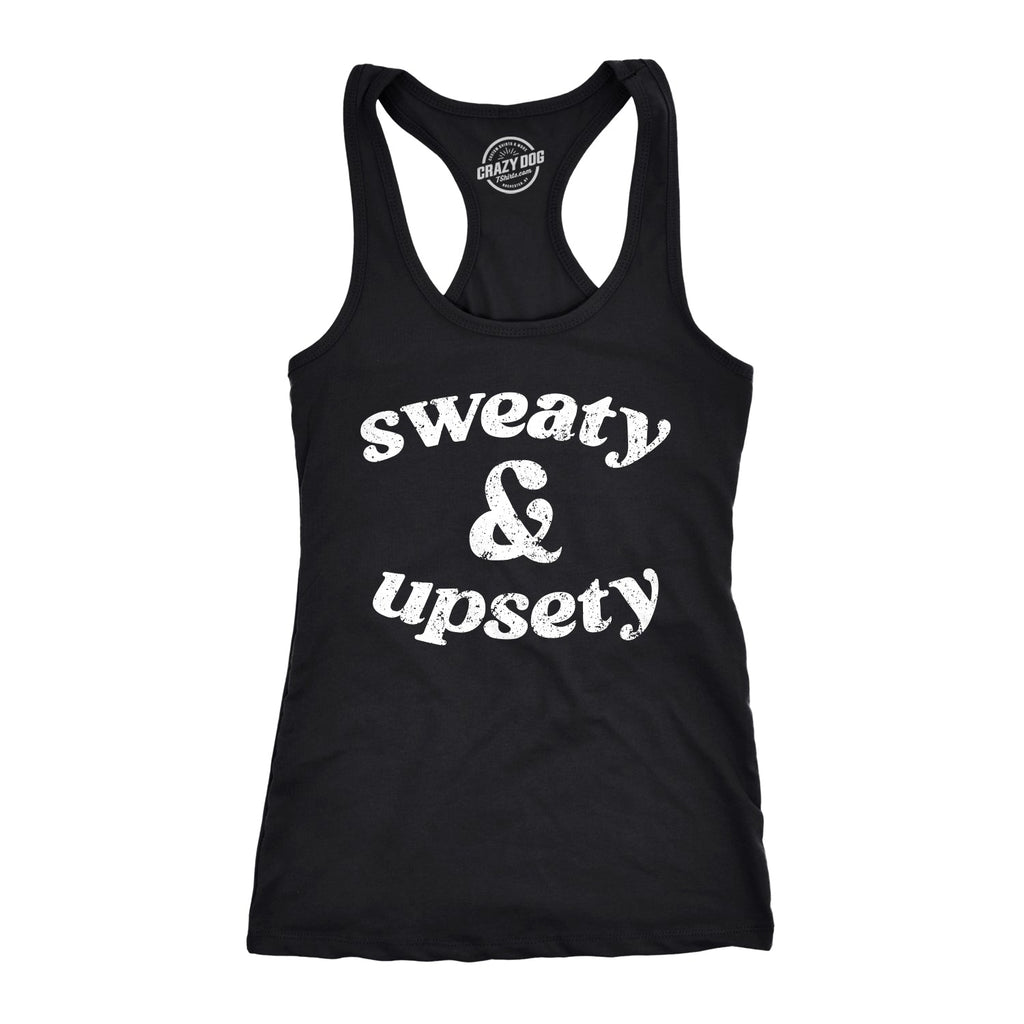 Sweaty And Upsety Women's Tank Top