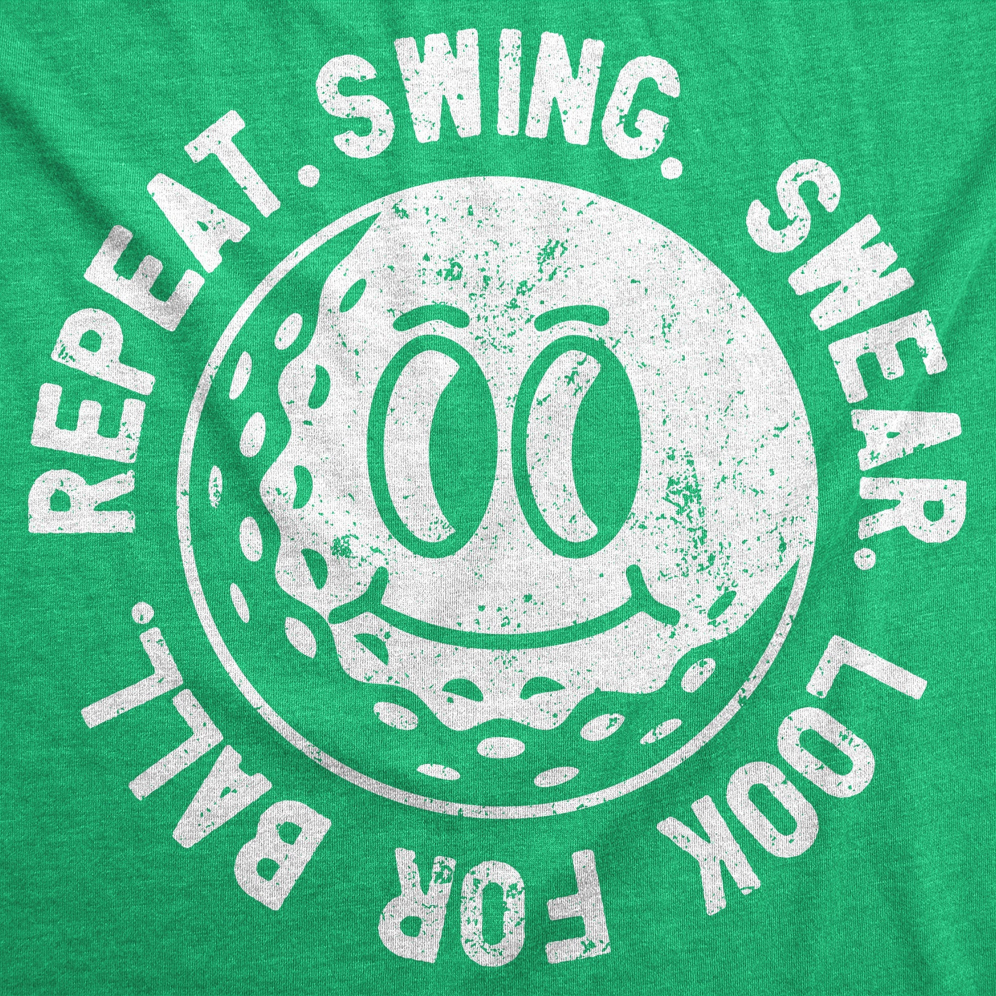 Swing Swear Look For Ball Repeat Men's T Shirt