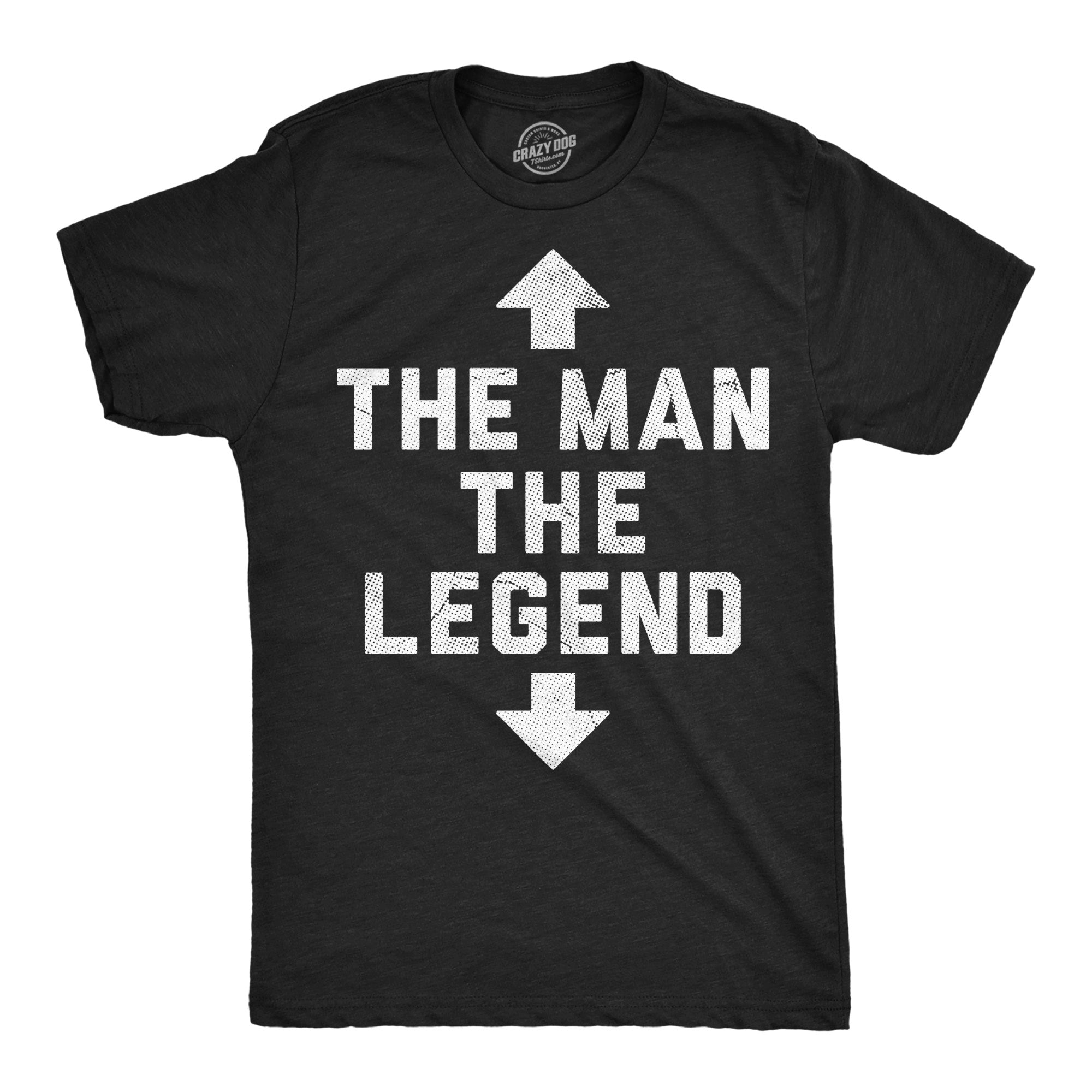 The Man The Legend Men's T Shirt