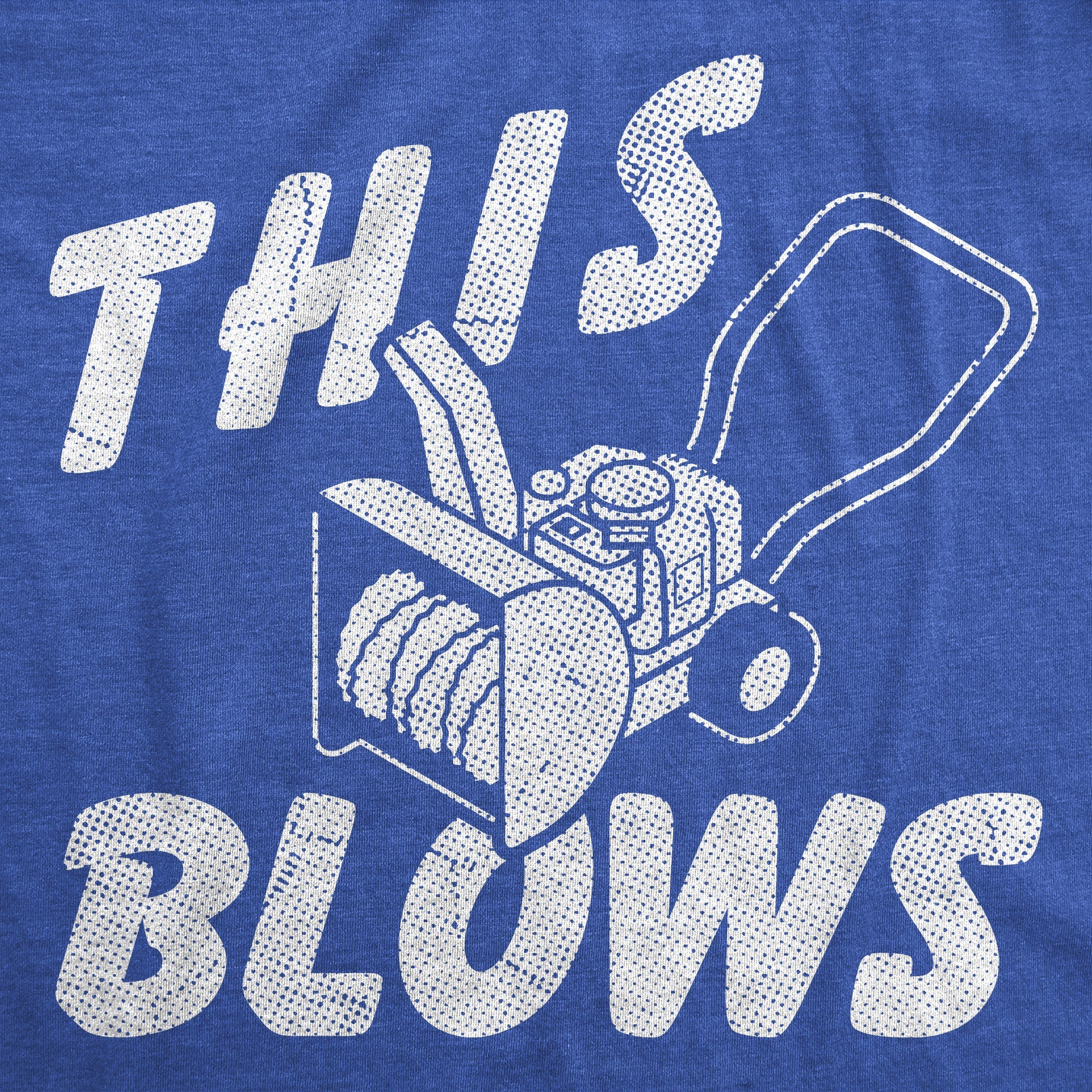 This Blows Men's T Shirt
