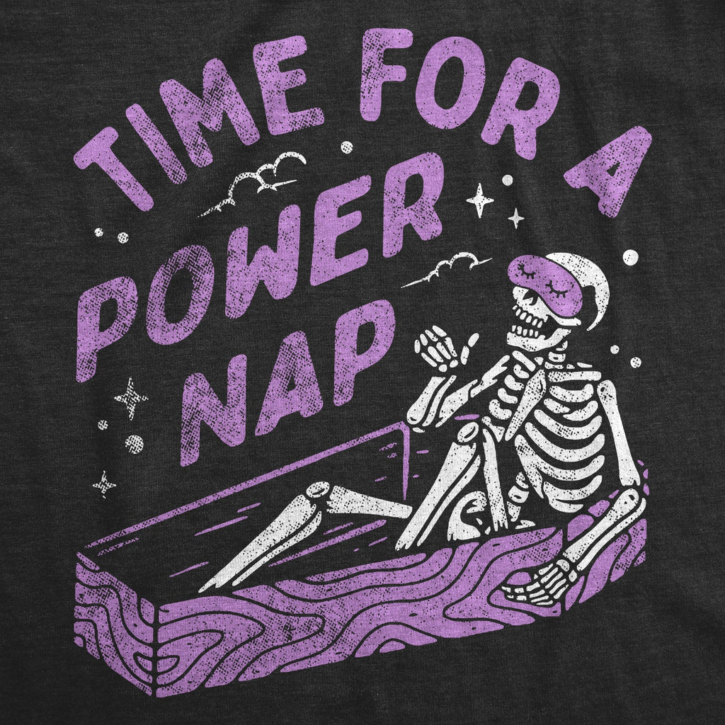 Time for A Power Nap Toddler T Shirt